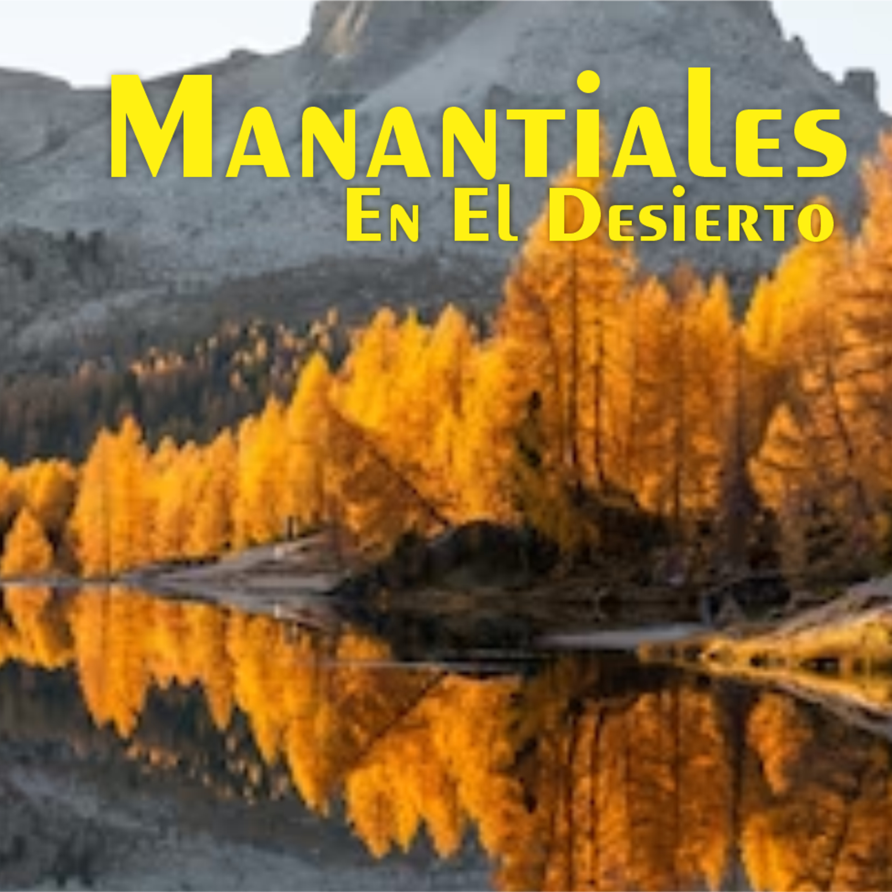 Manantiales en el Desierto - 7 de Febrero episode artwork