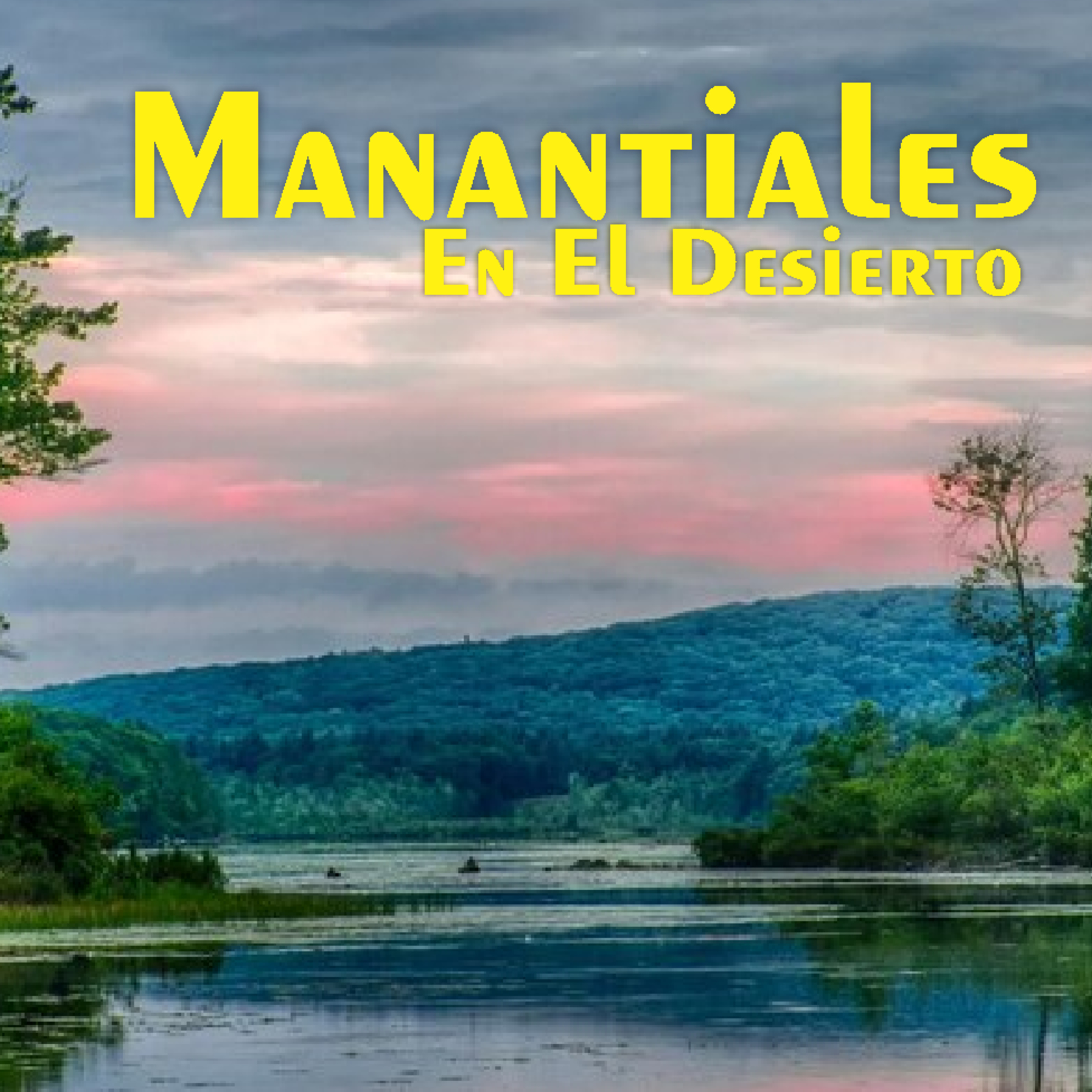 Manantiales en el Desierto - 16 de Febrero episode artwork
