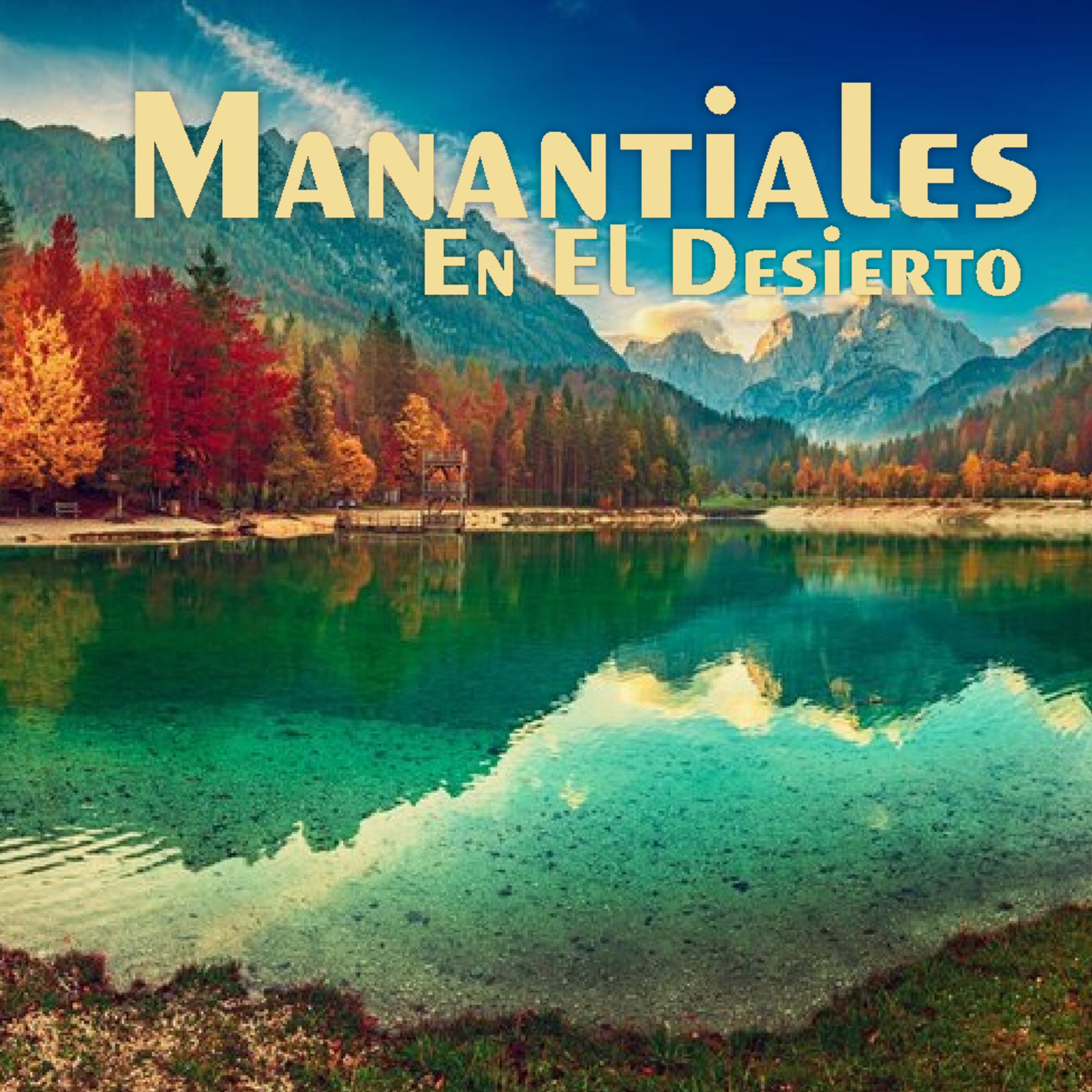 Manantiales en el Desierto - 19 de Febrero episode artwork