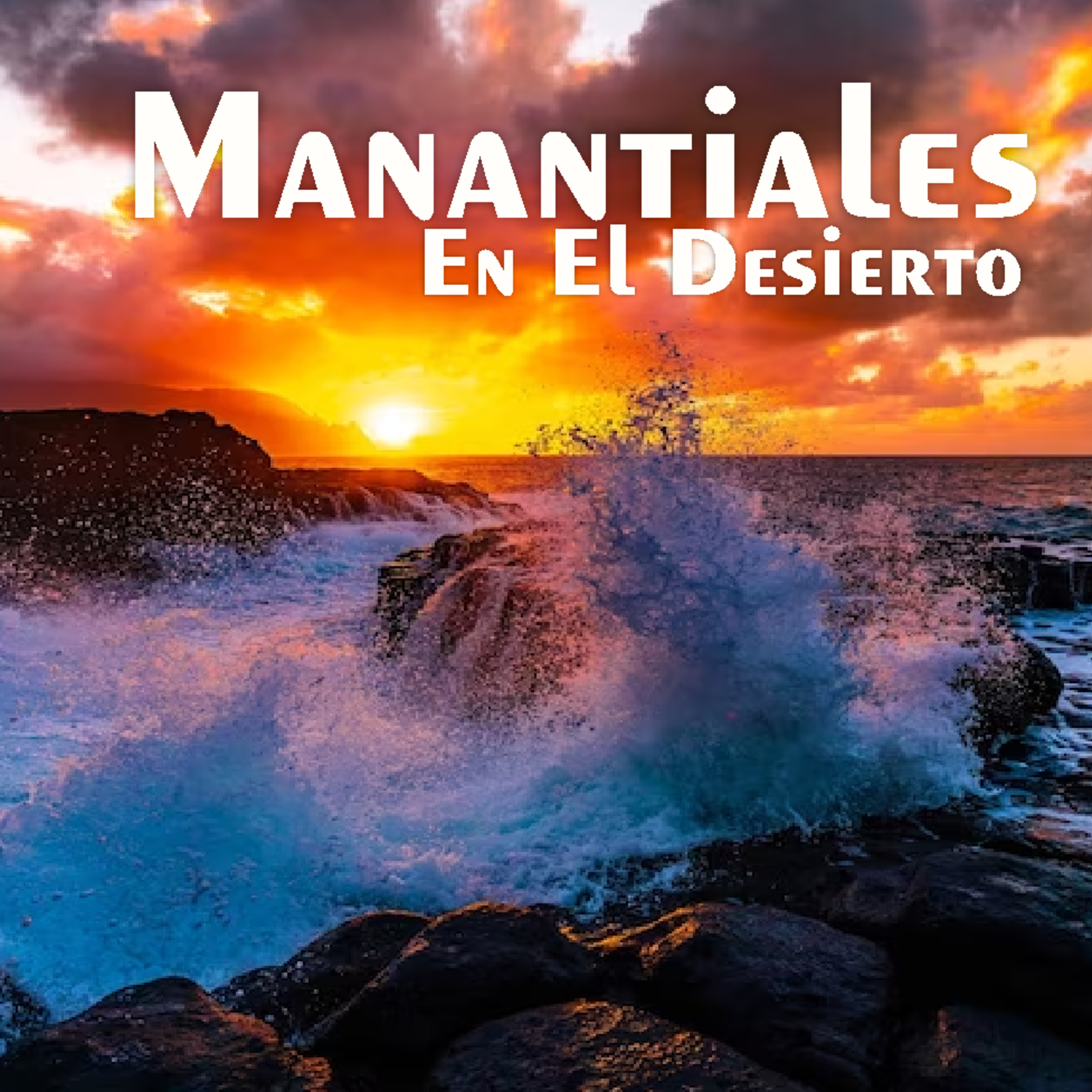 Manantiales en el Desierto - 25 de Febrero episode artwork