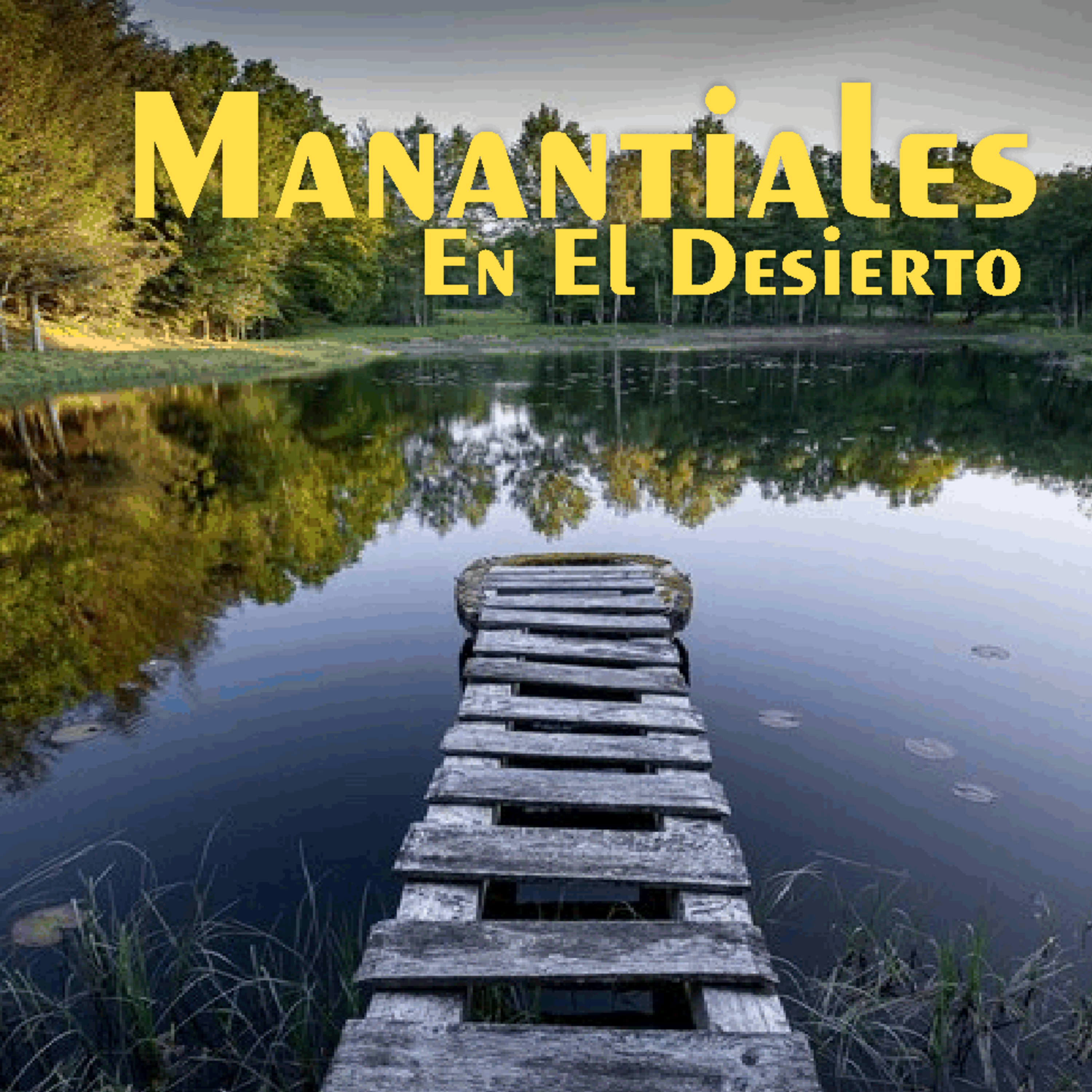 Manantiales en el Desierto - 21 de Marzo episode artwork
