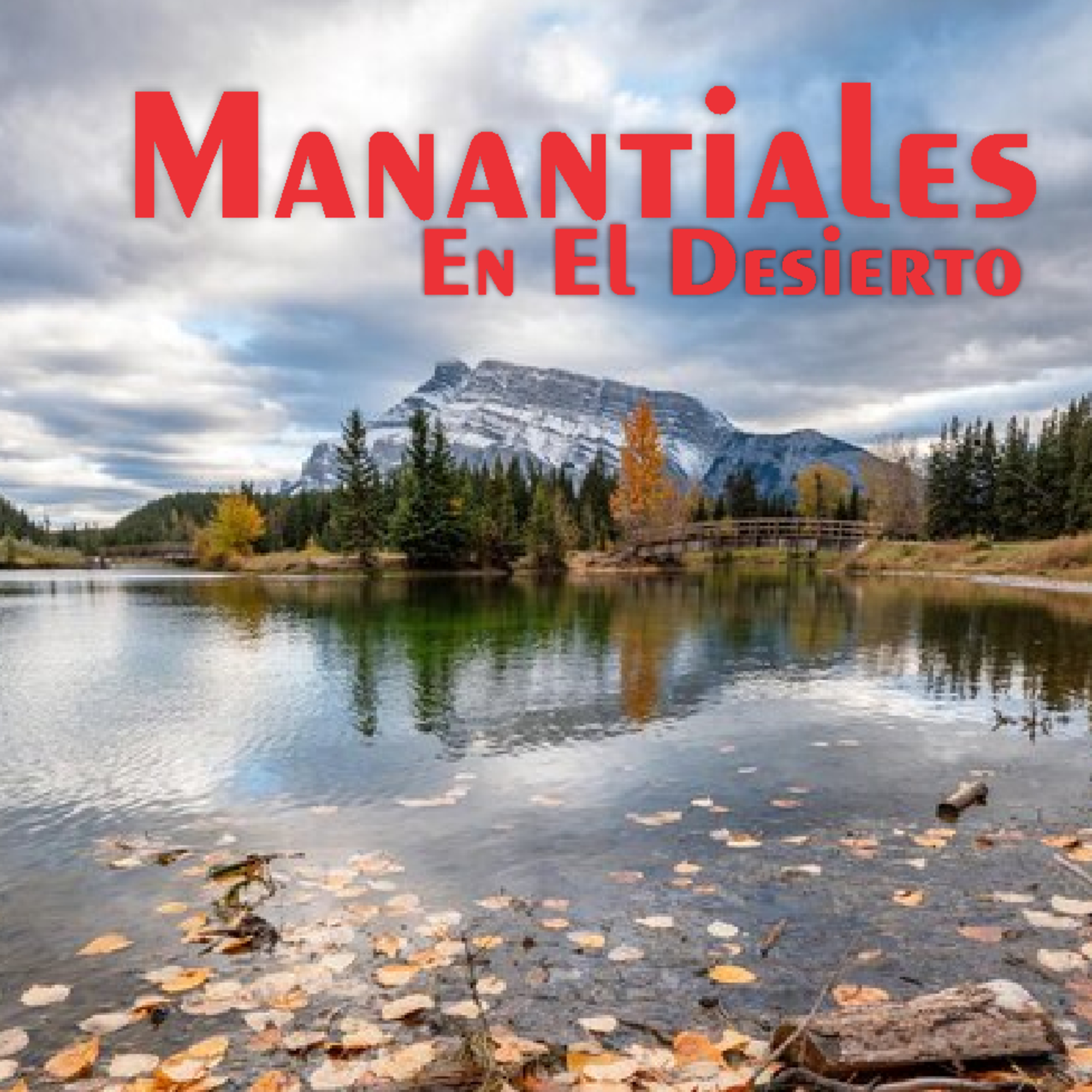 Manantiales en el Desierto - 25 de Marzo episode artwork