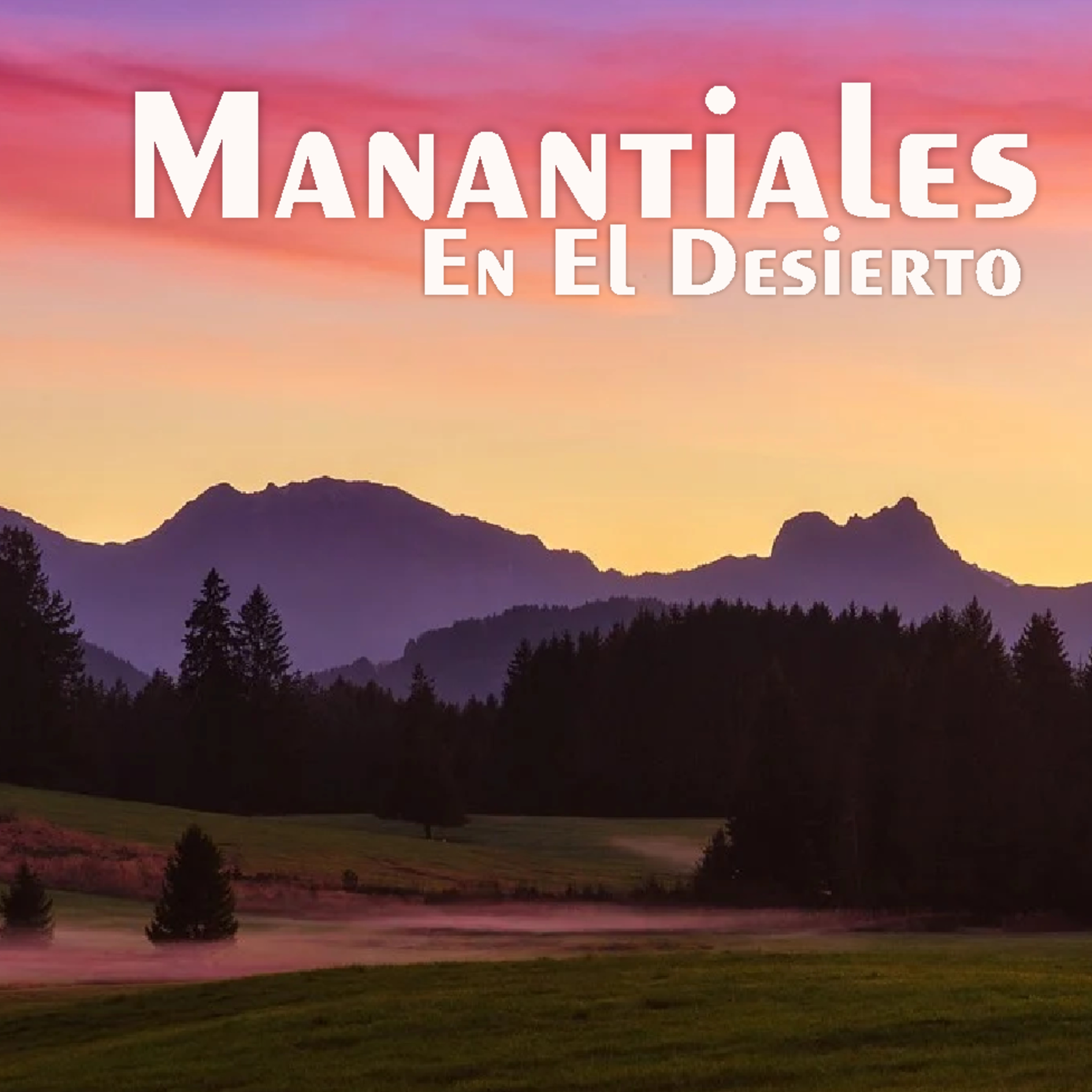 Manantiales en el Desierto - 8 de Abril episode artwork