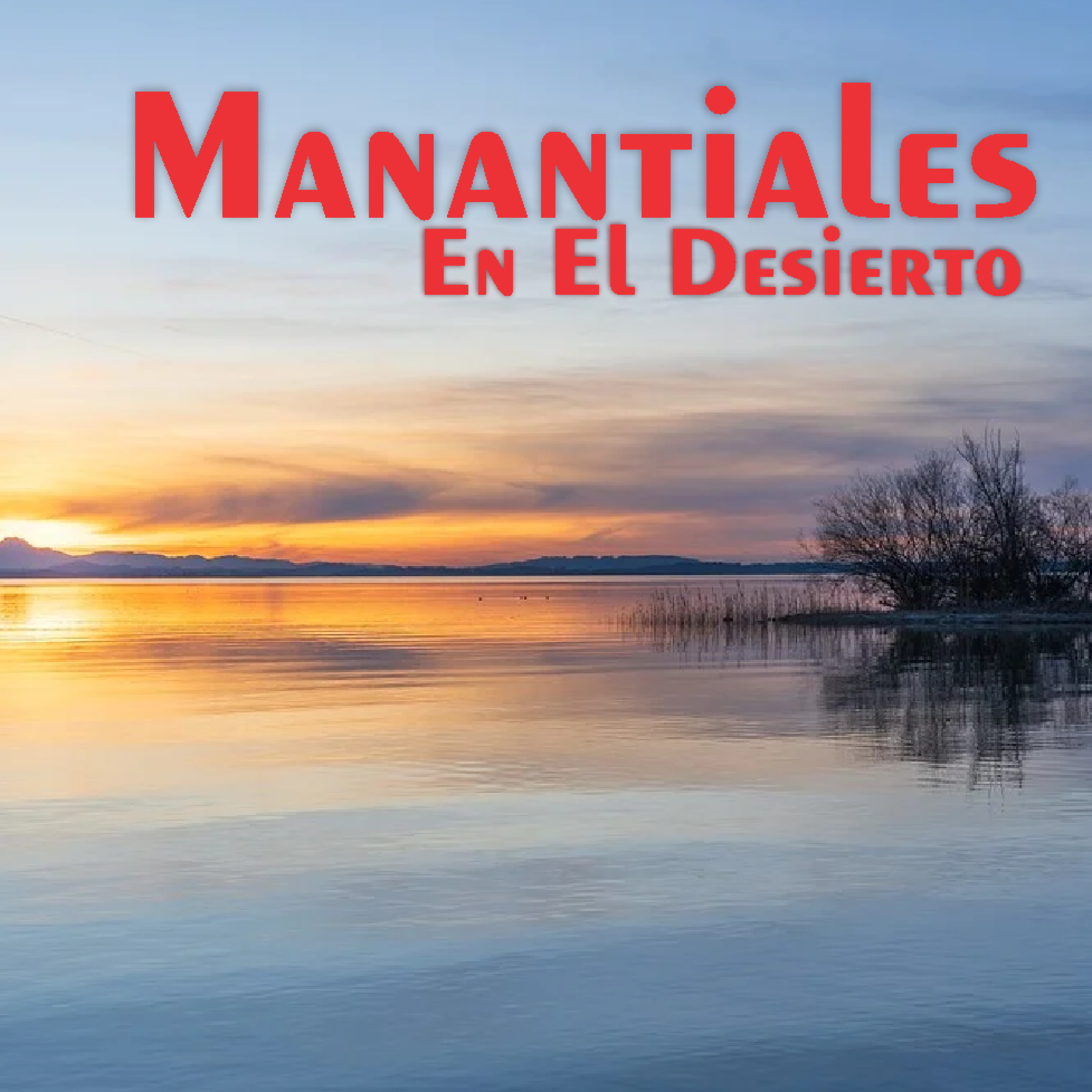 Manantiales en el Desierto - 13 de Abril episode artwork