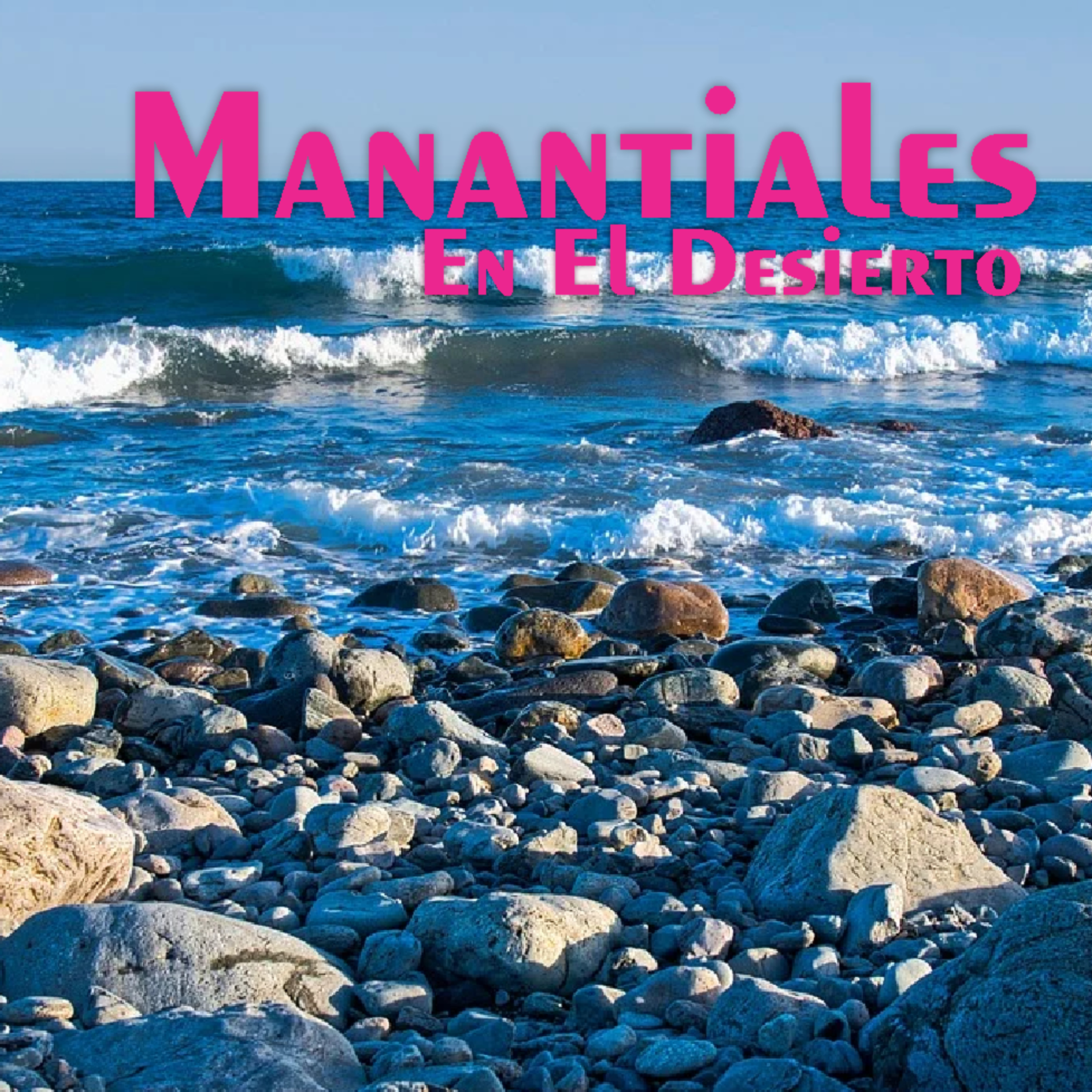 Manantiales en el Desierto - 19 de Abril episode artwork