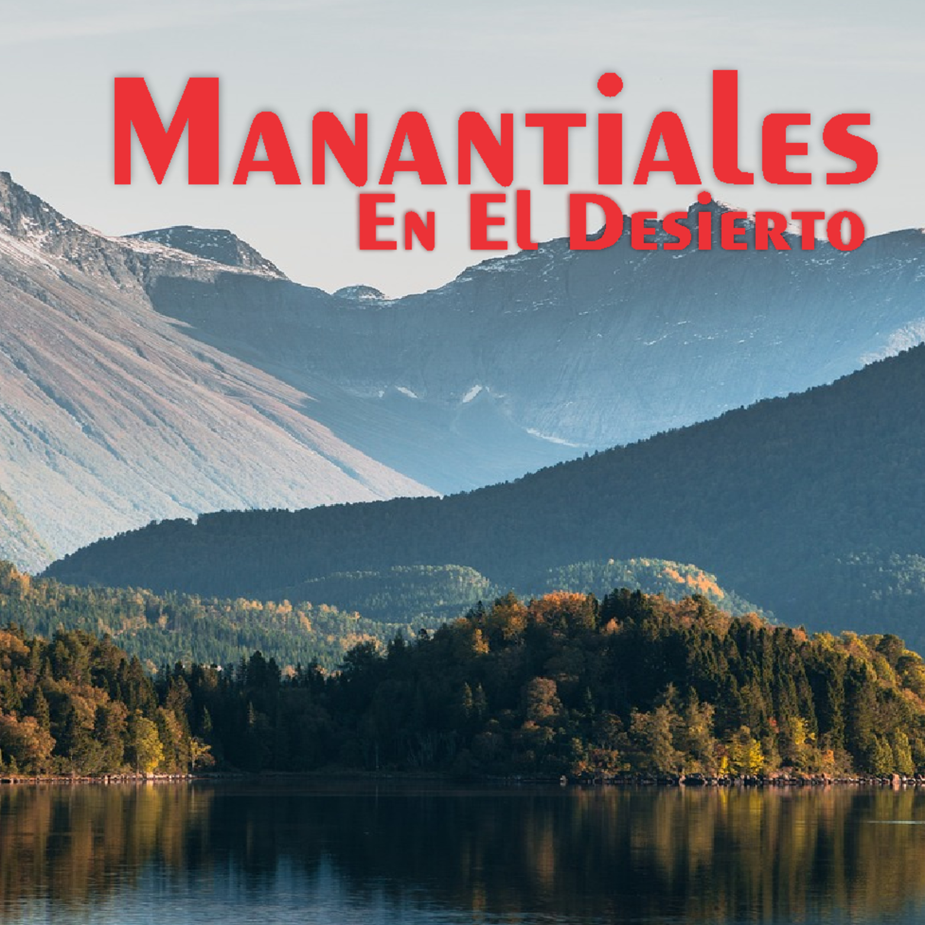 Manantiales en el Desierto - 7 de Mayo episode artwork
