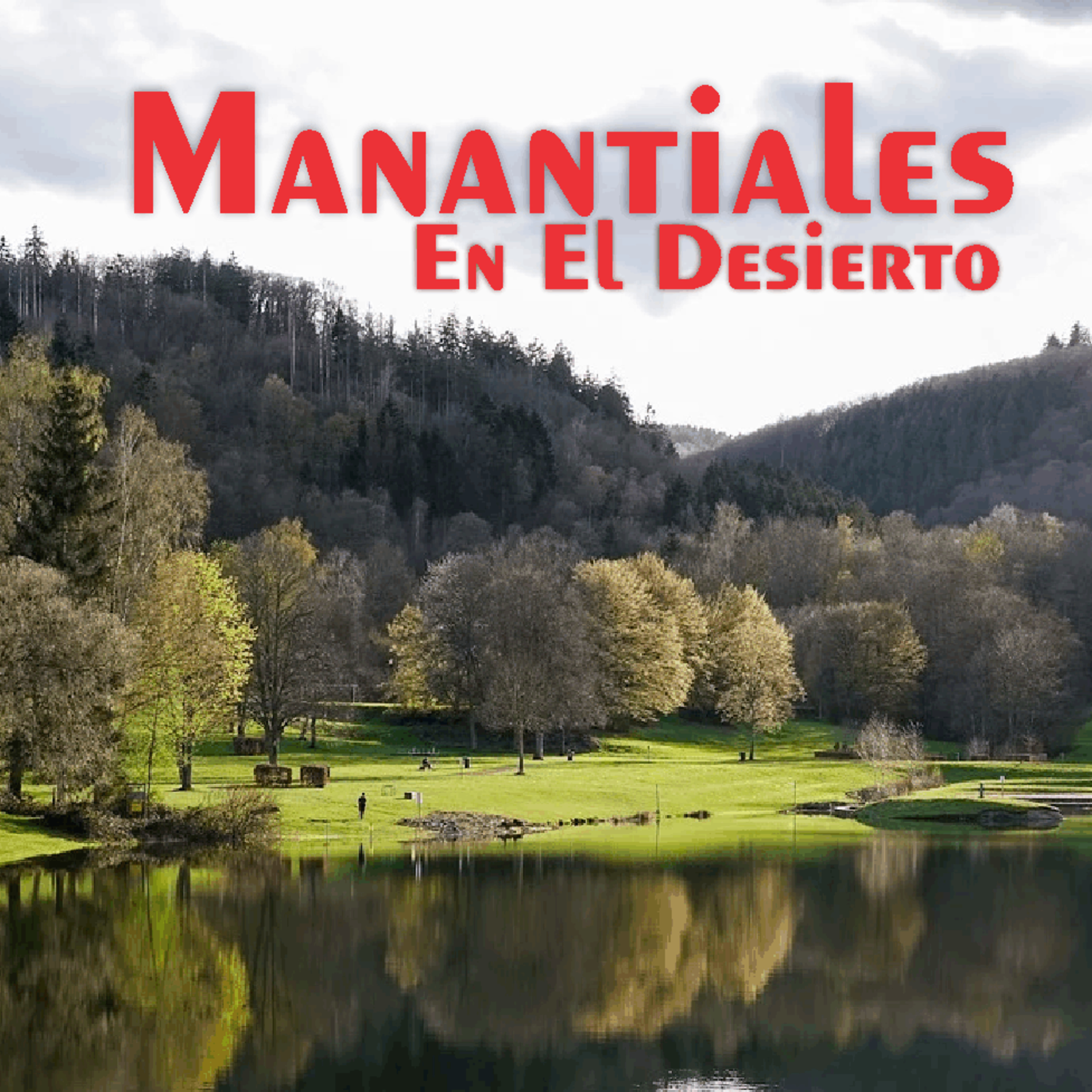 Manantiales en el Desierto - 15 de Mayo episode artwork