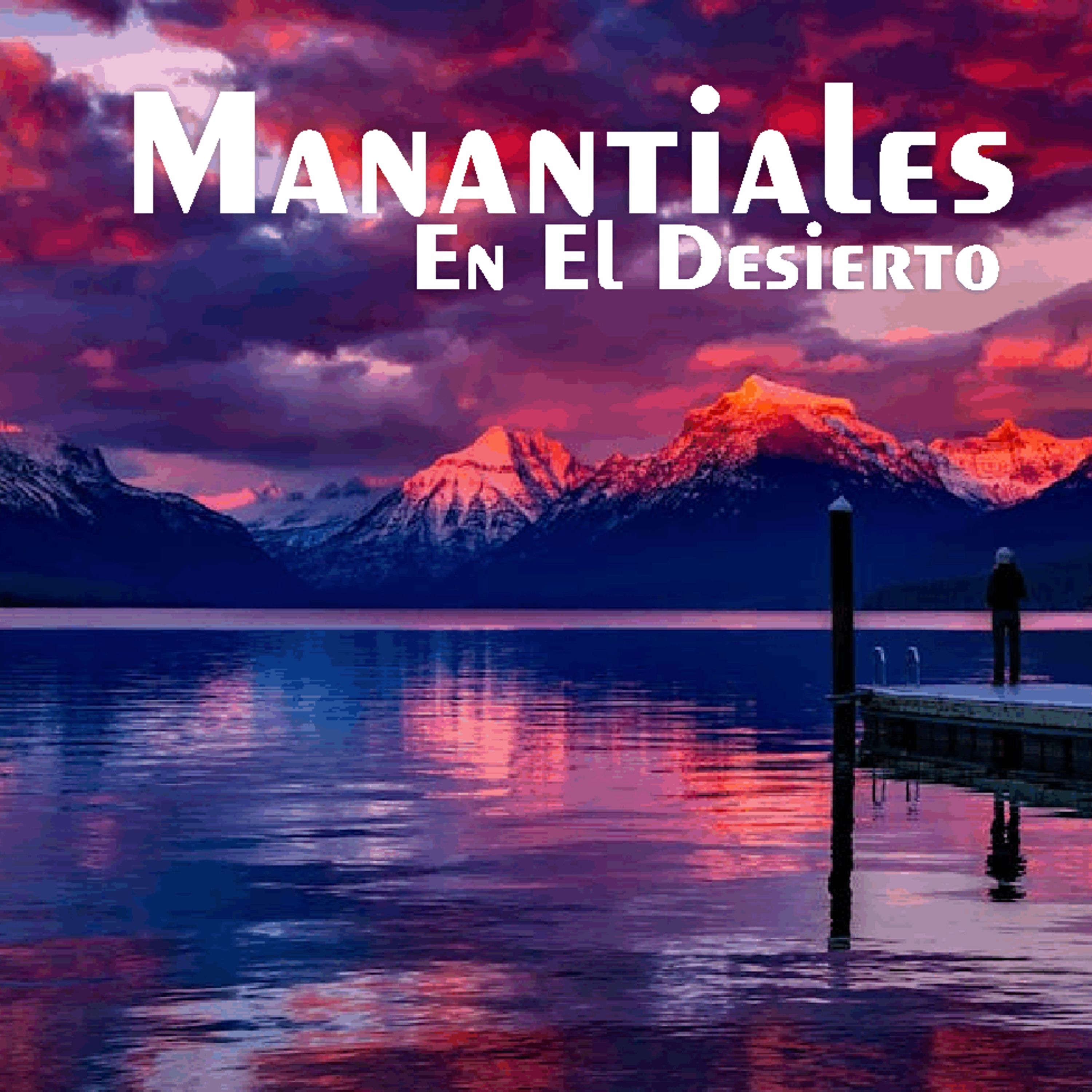 Manantiales en el Desierto - 17 de Mayo episode artwork