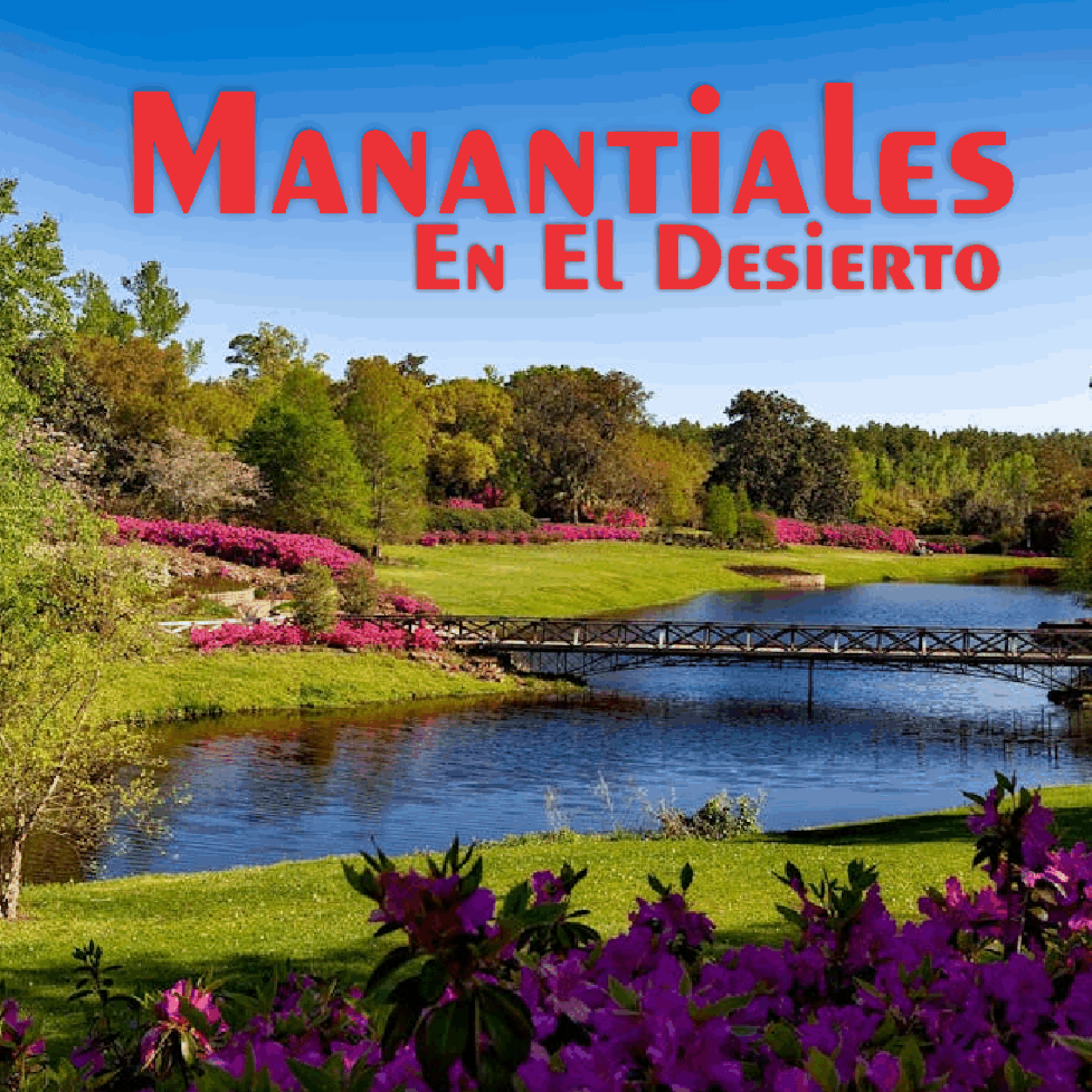 Manantiales en el Desierto - 21 de Mayo episode artwork