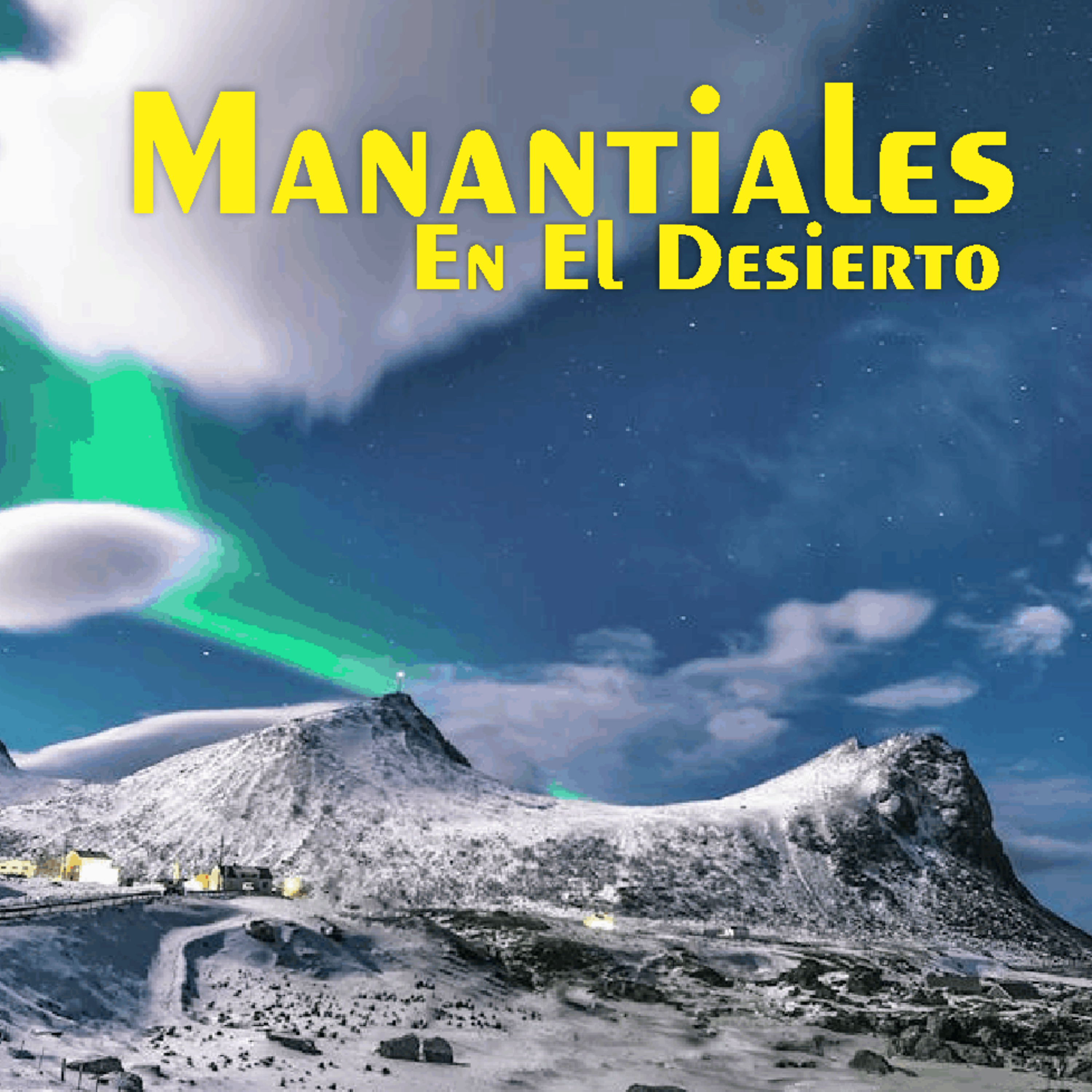 Manantiales en el Desierto - 11 de Junio episode artwork