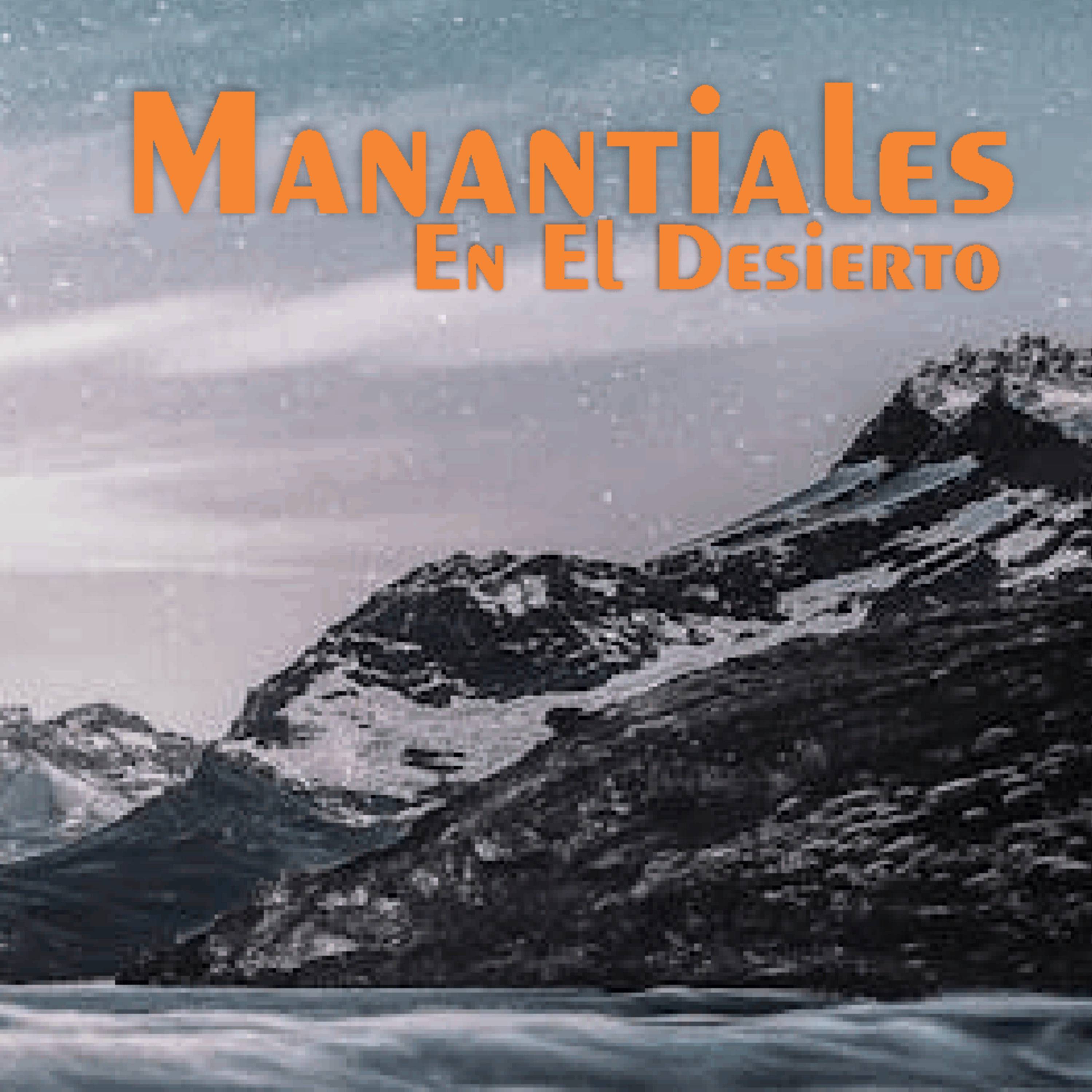 Manantiales en el Desierto - 13 de Junio episode artwork