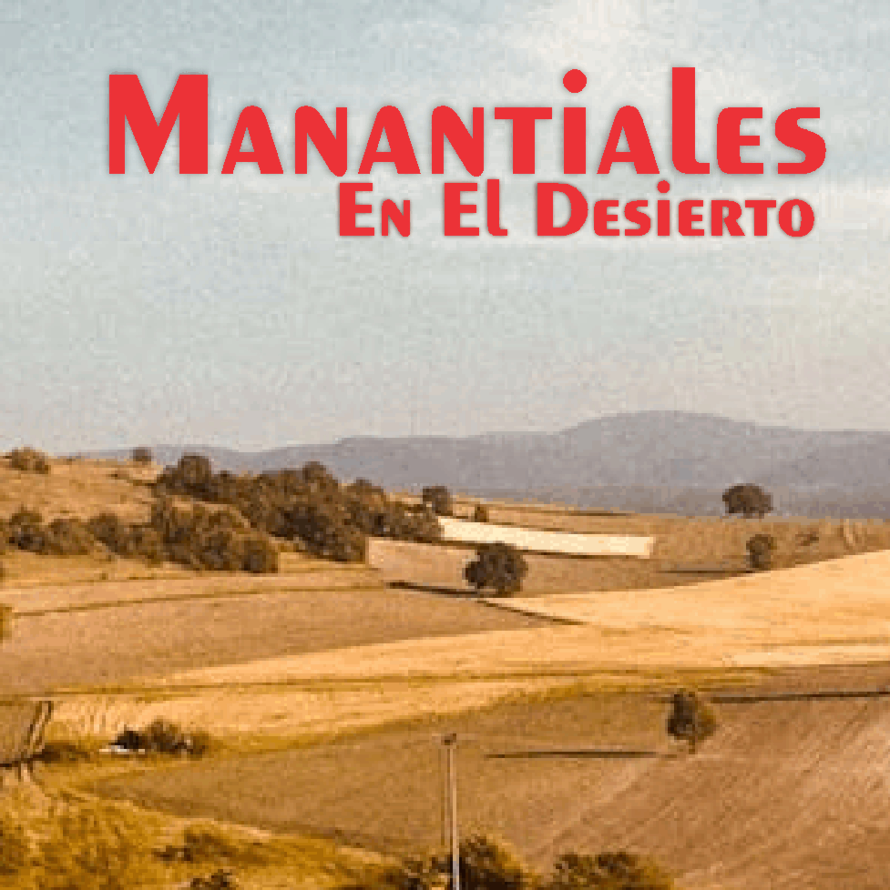 Manantiales en el Desierto - 14 de Junio episode artwork