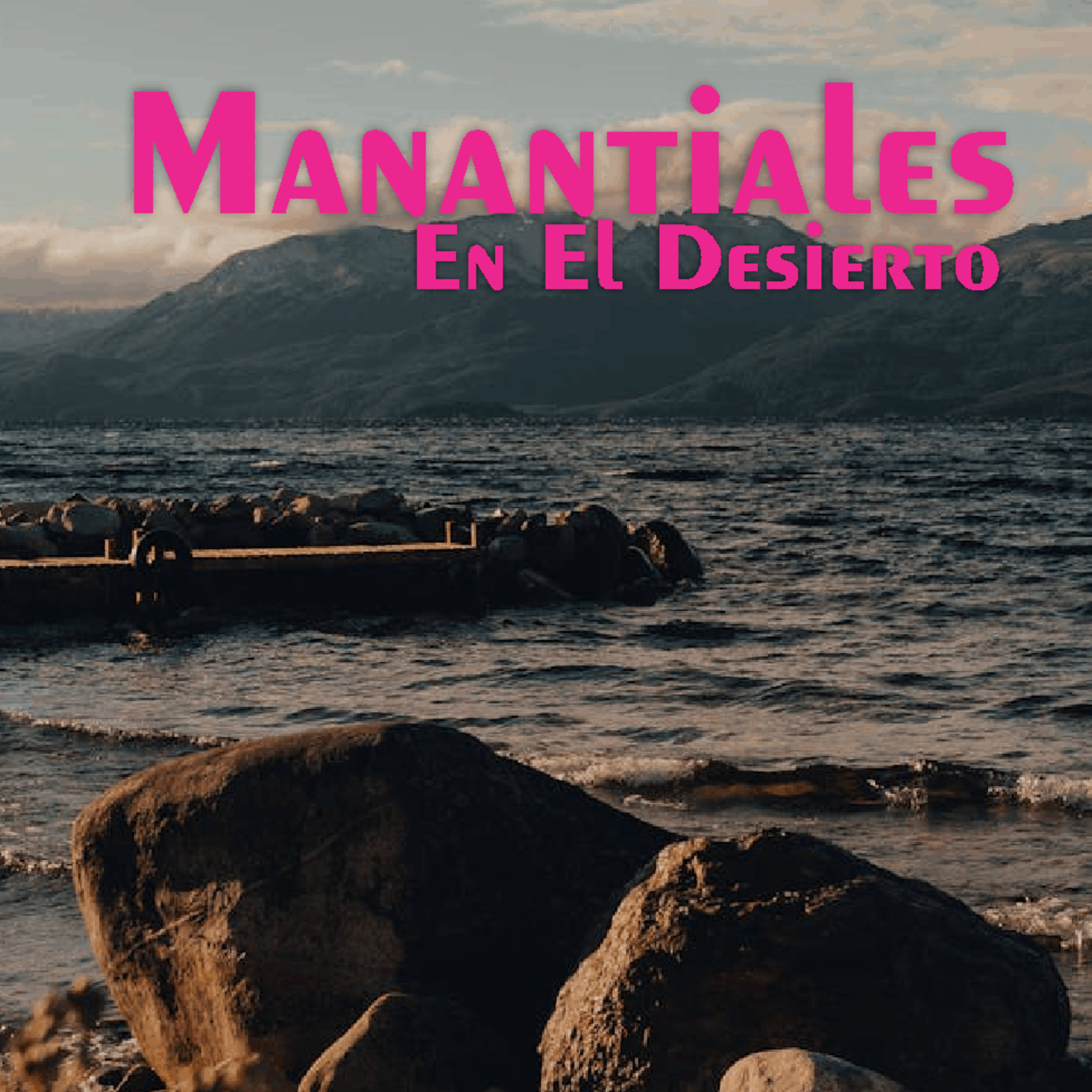 Manantiales en el Desierto - 15 de Junio episode artwork