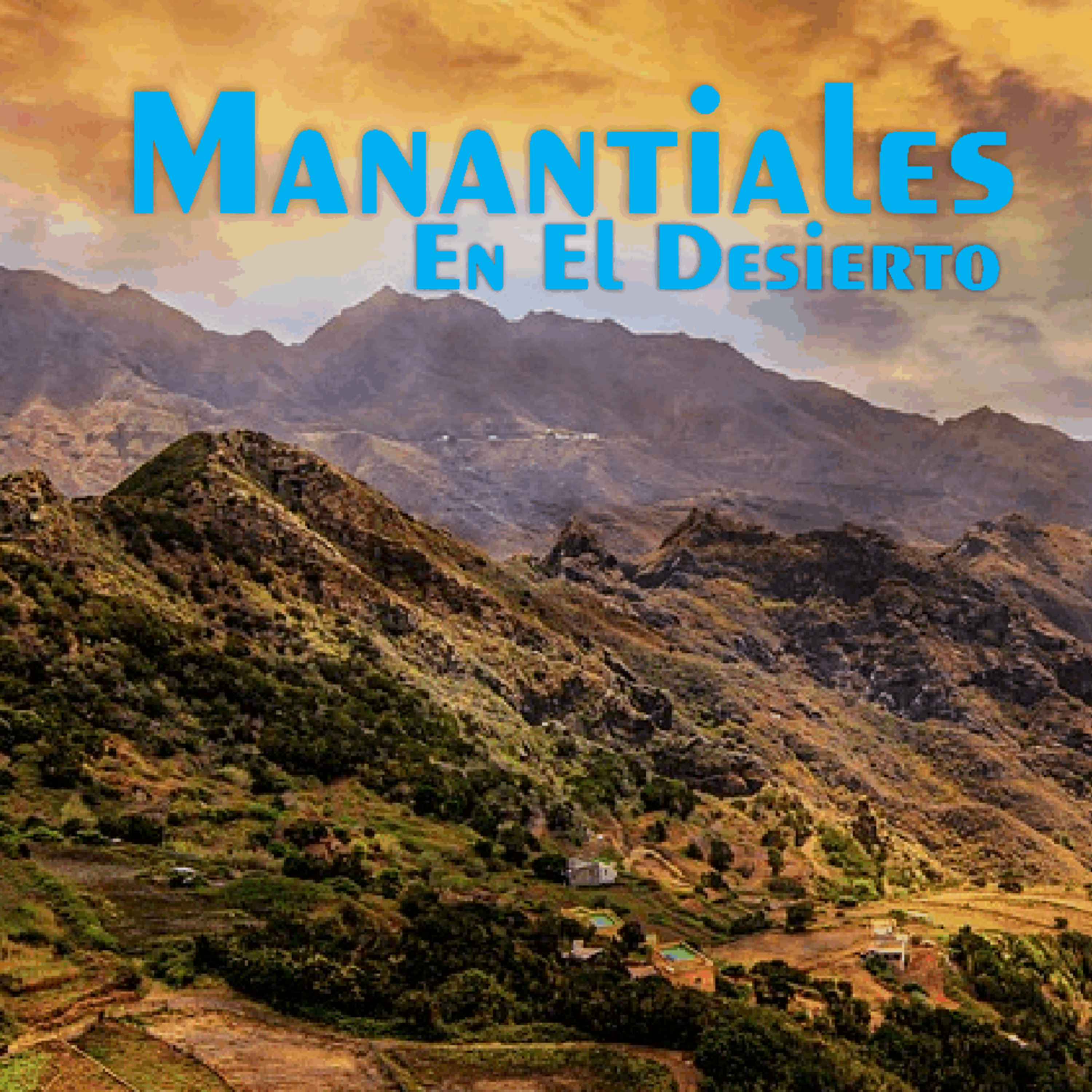 Manantiales en el Desierto - 1 de Julio episode artwork