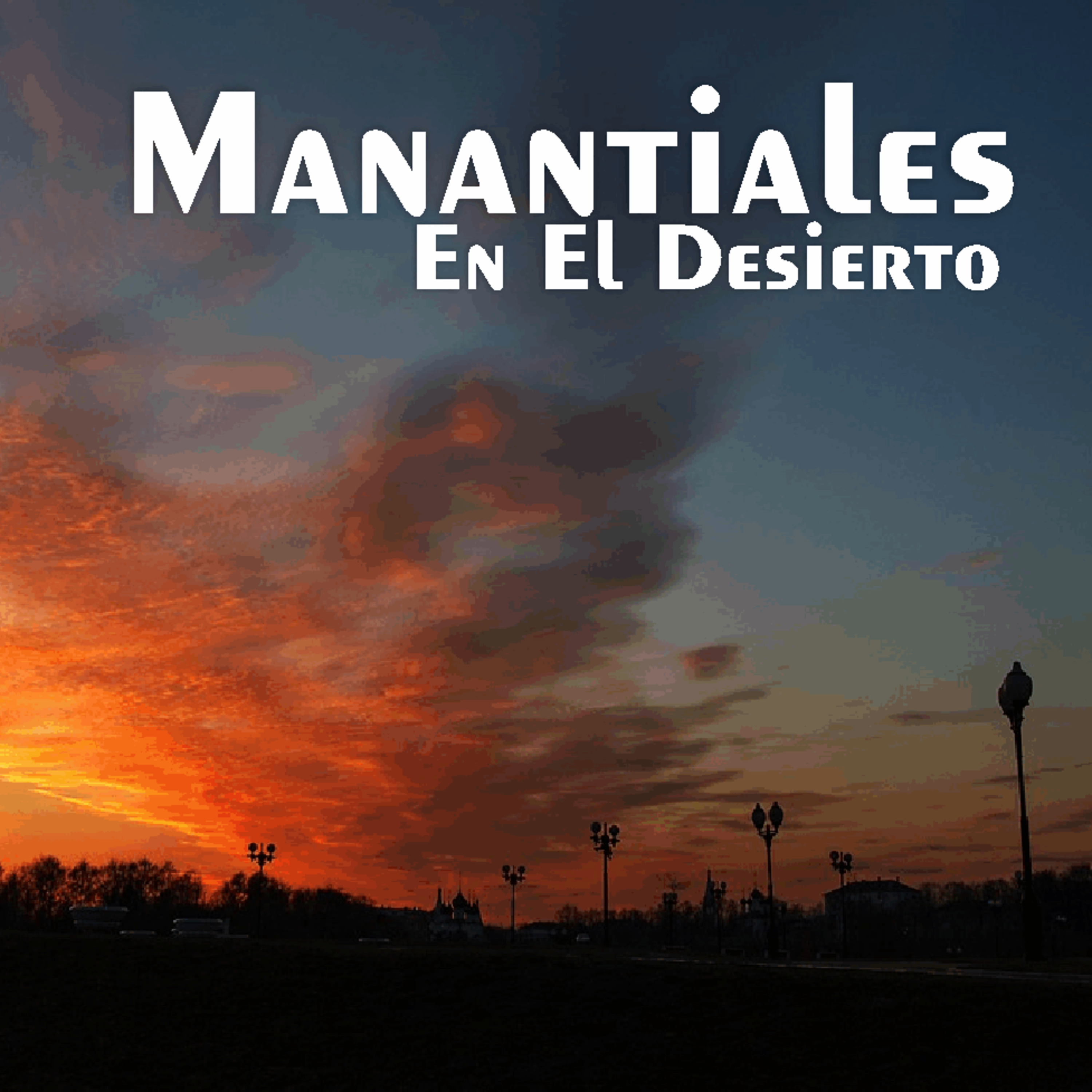 Manantiales en el Desierto - 4 de Julio episode artwork