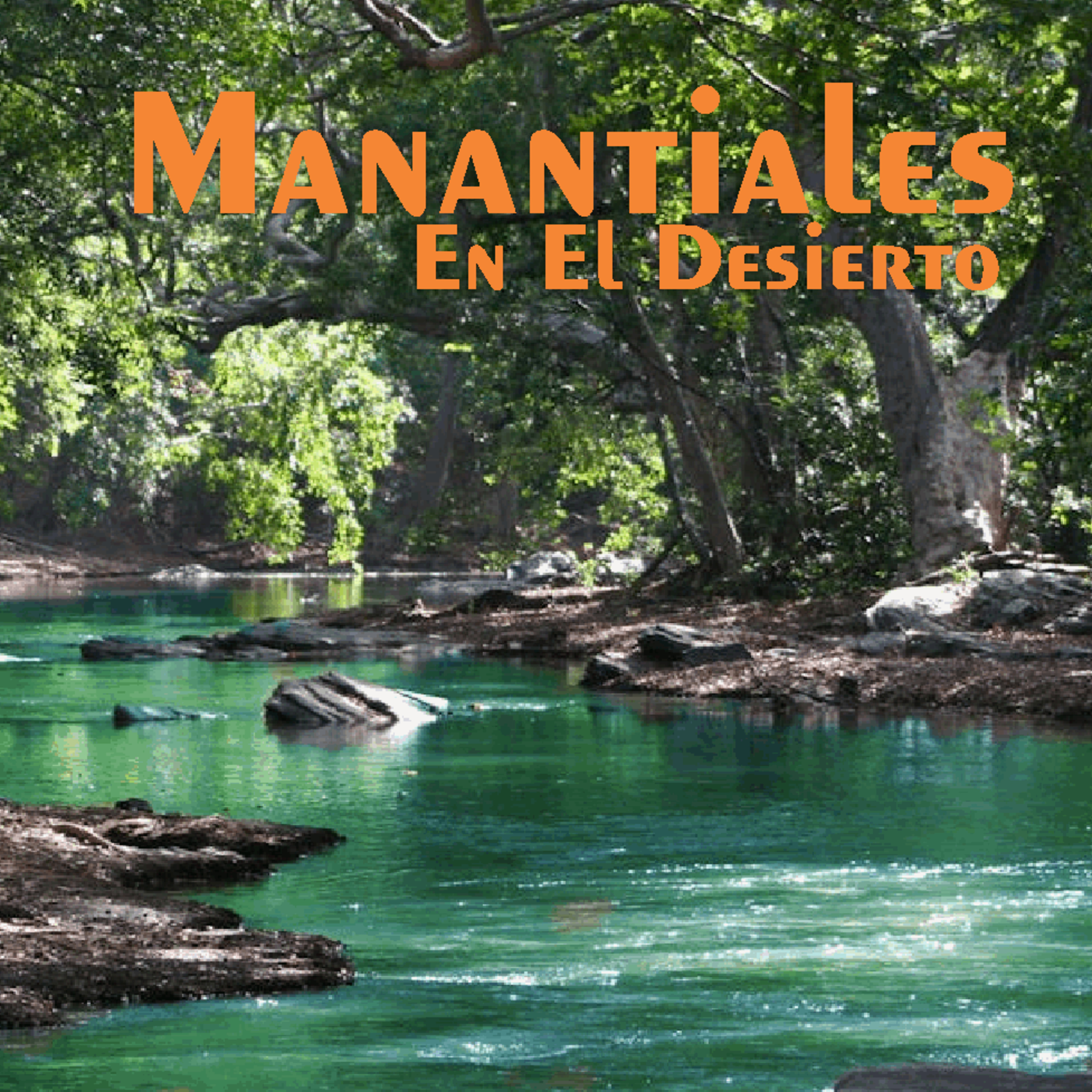 Manantiales en el Desierto - 16 de Julio episode artwork