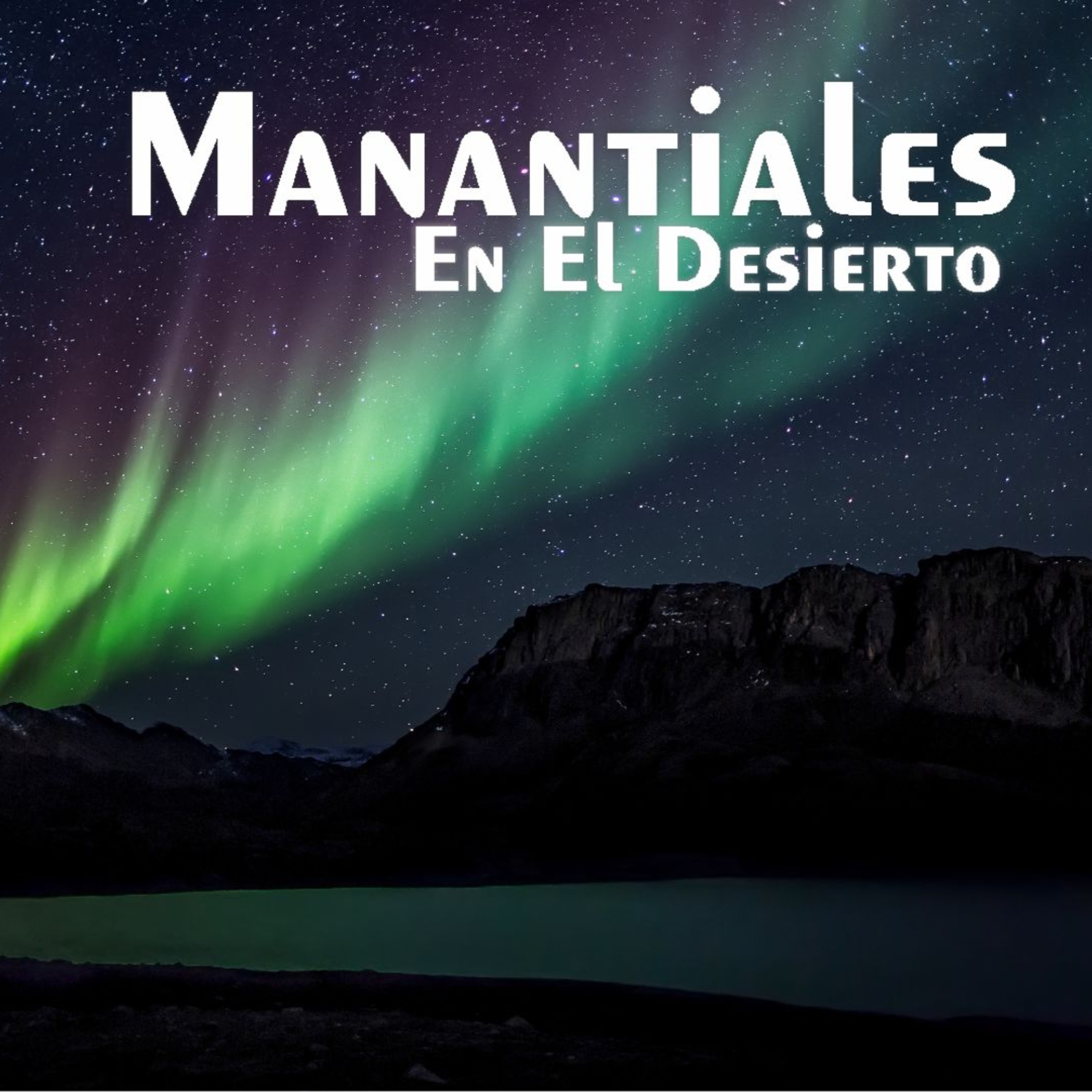 Manantiales en el Desierto - 28 de Julio episode artwork