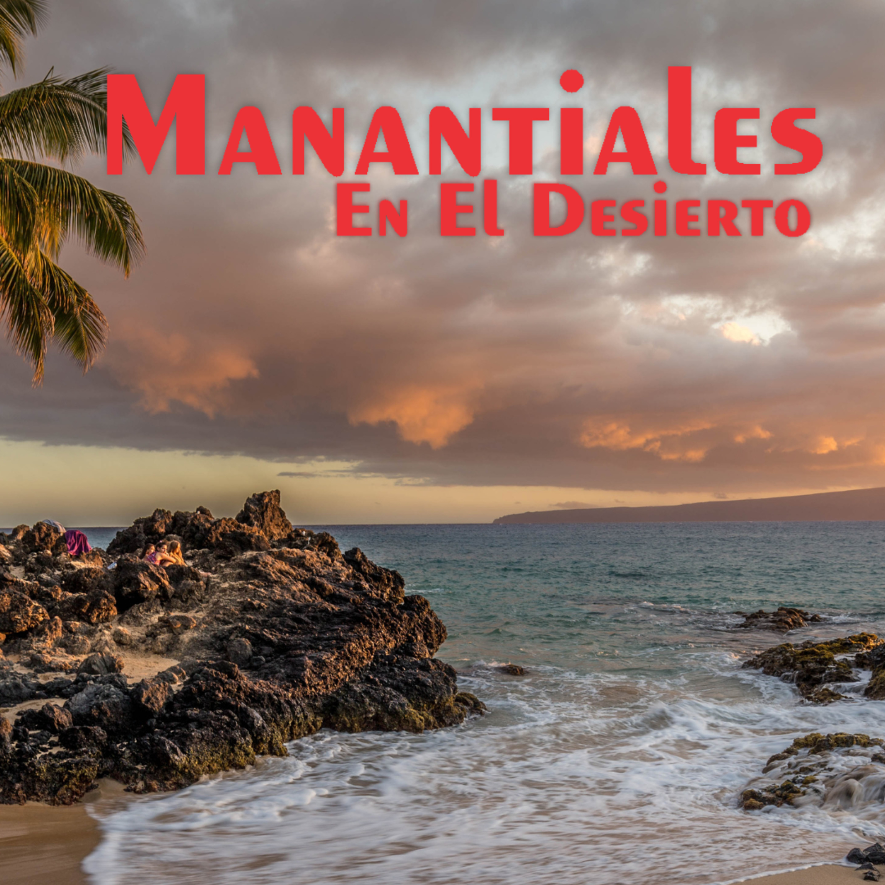 Manantiales en el Desierto - 30 de Julio episode artwork