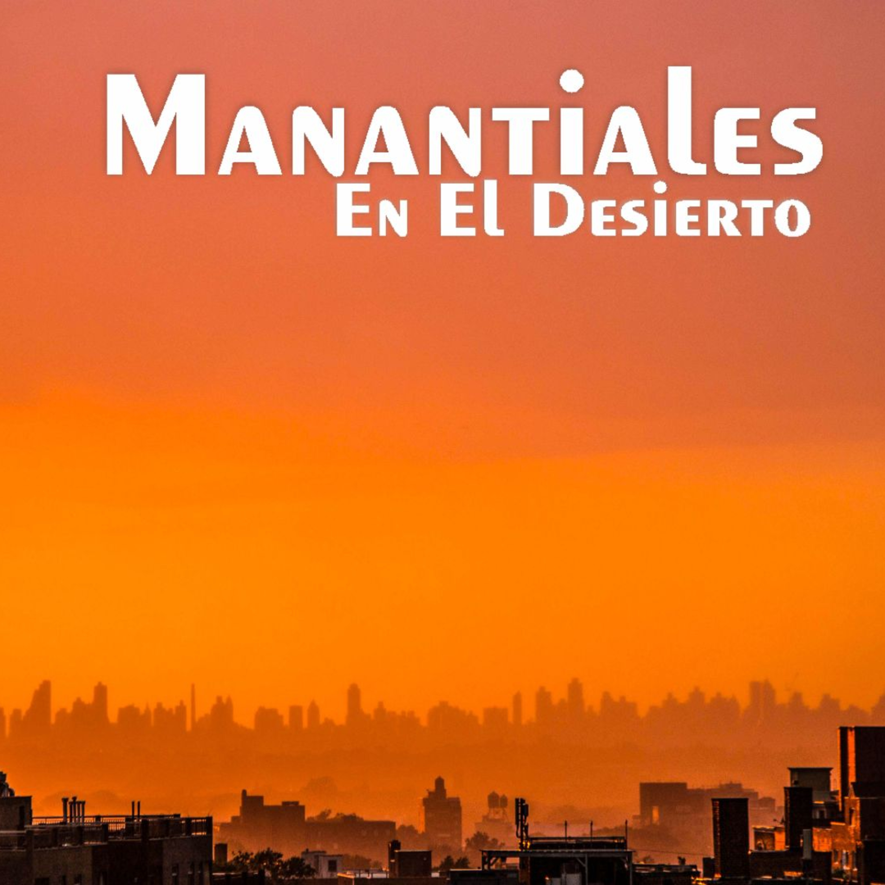 Manantiales en el Desierto - 31 de Julio episode artwork