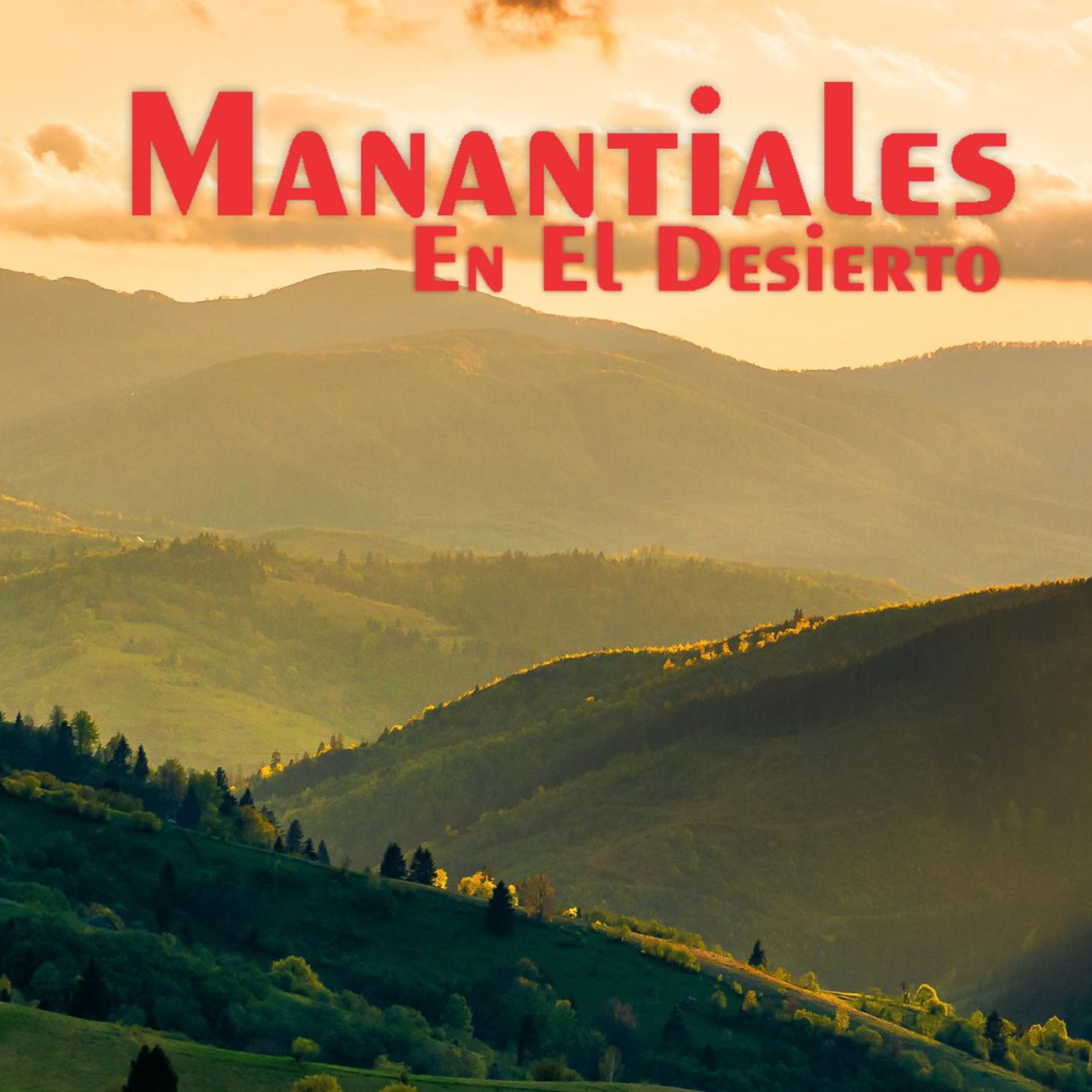 Manantiales en el Desierto - 8 de Agosto episode artwork