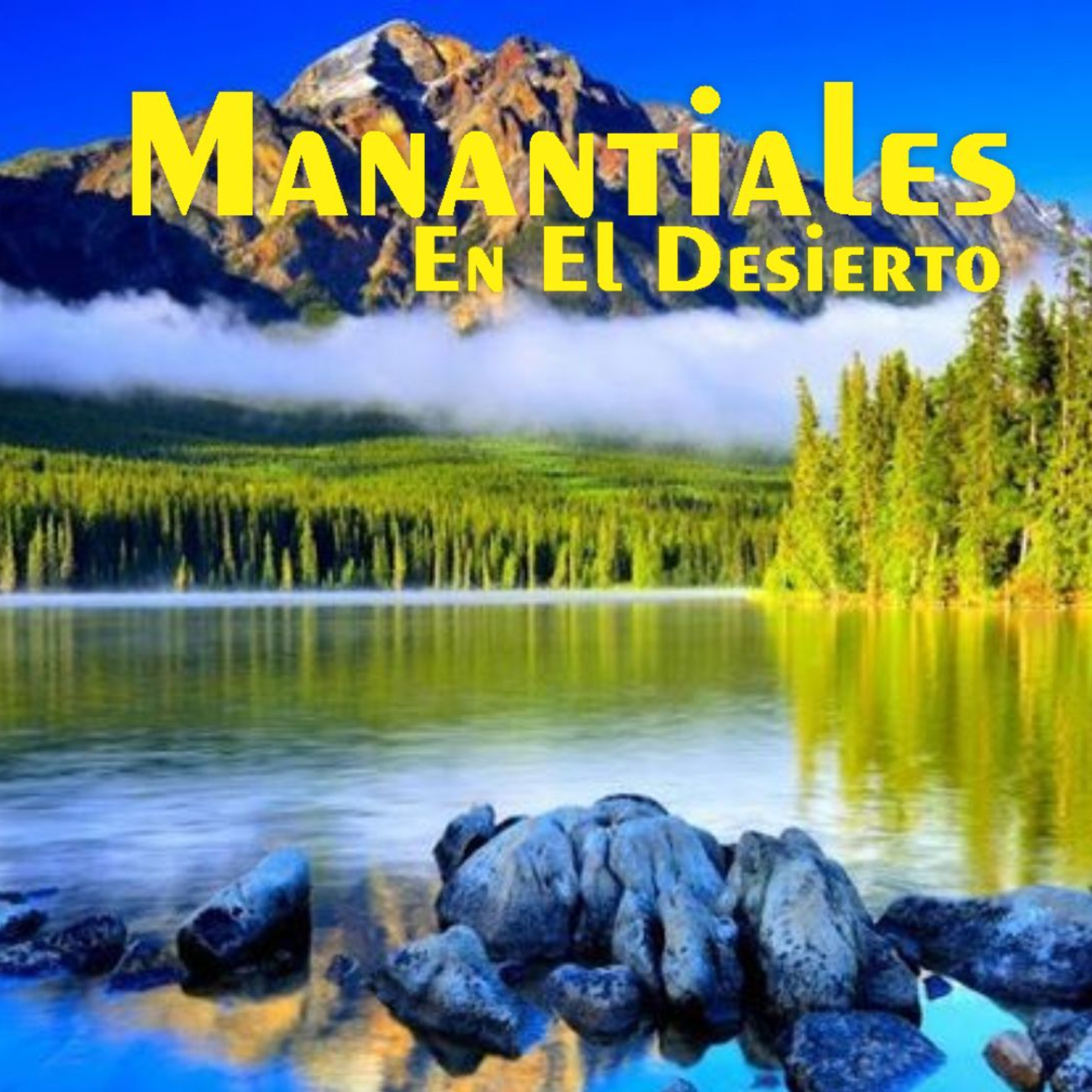 Manantiales en el Desierto - 15 de Agosto episode artwork