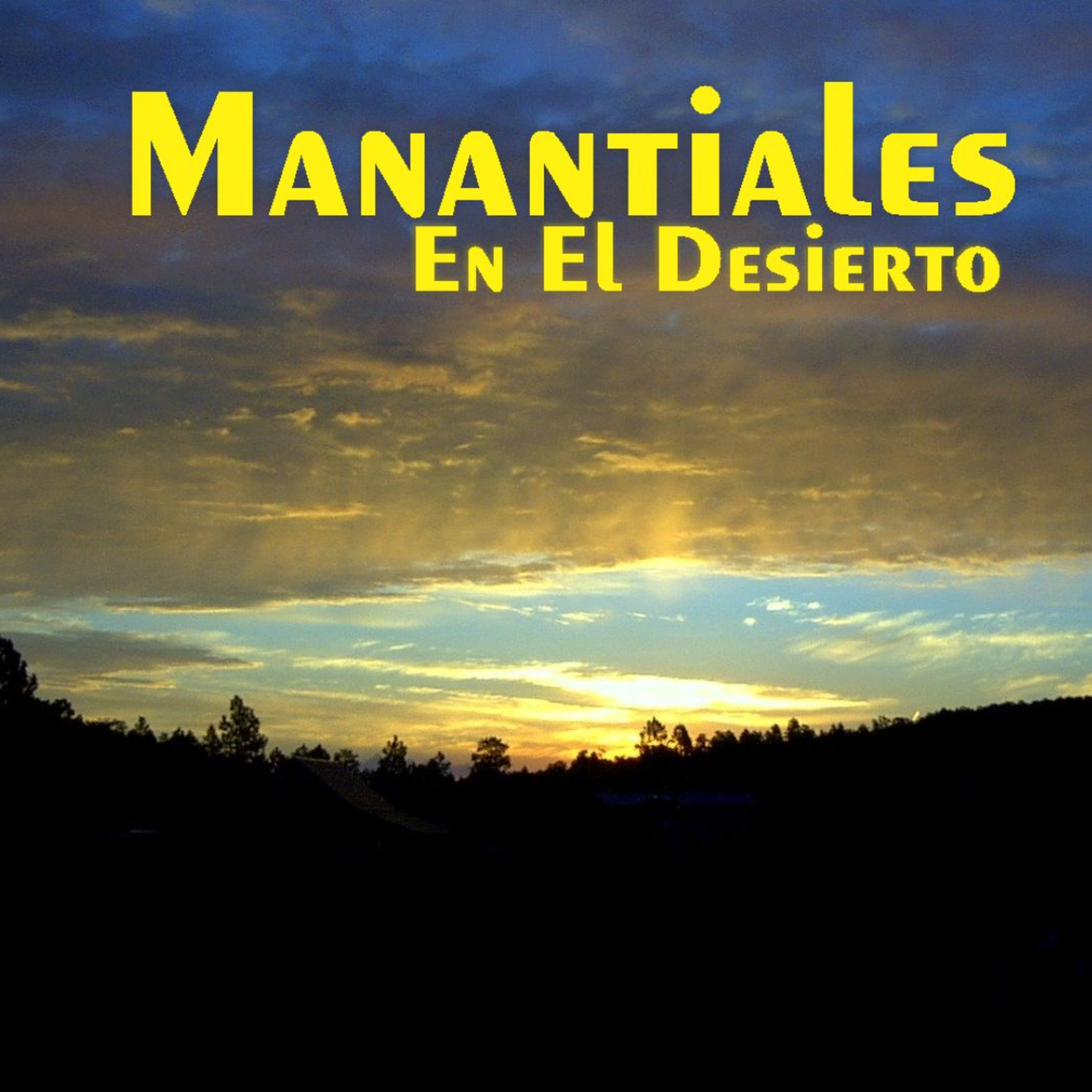 Manantiales en el Desierto - 18 de Agosto episode artwork