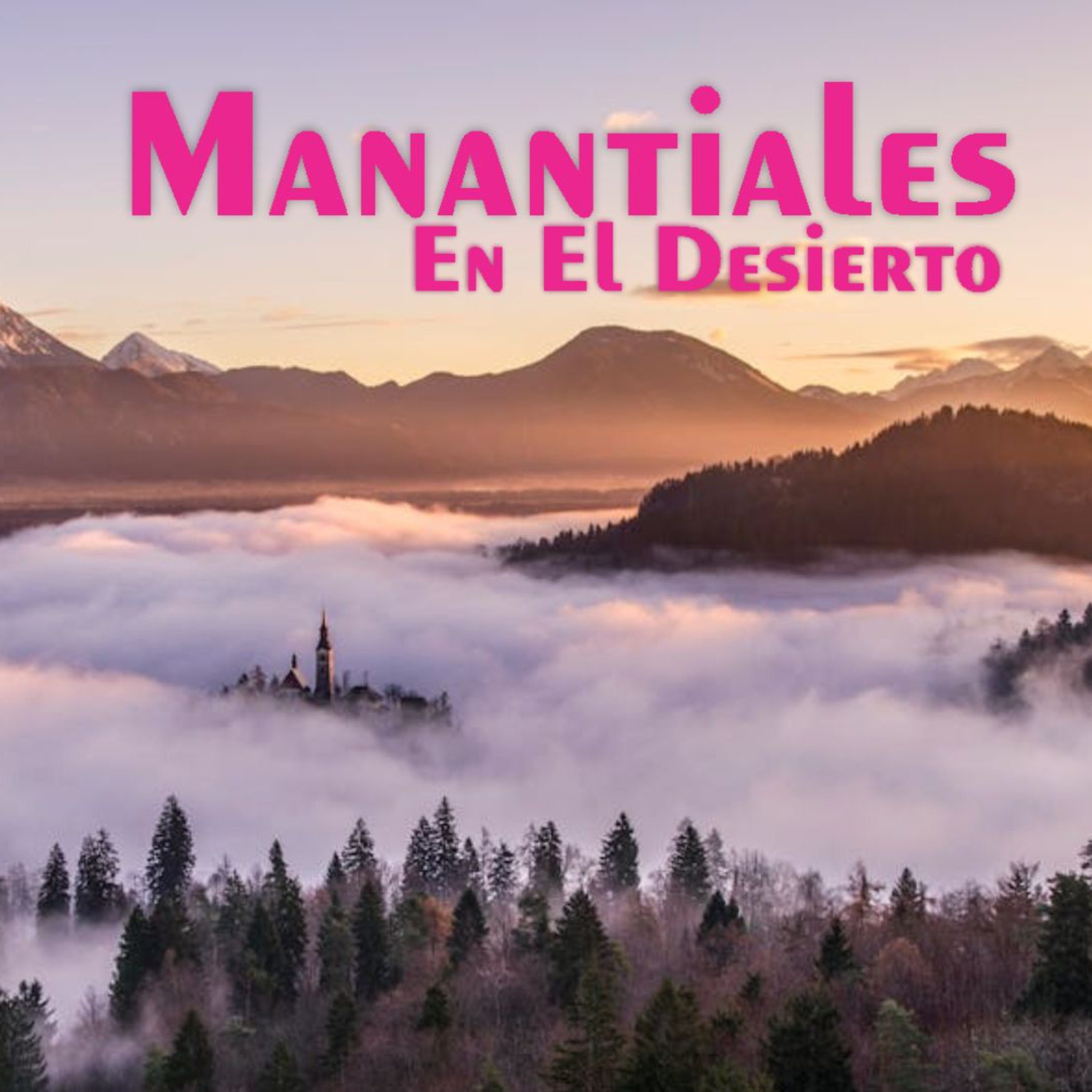 Manantiales en el Desierto - 21 de Agosto episode artwork