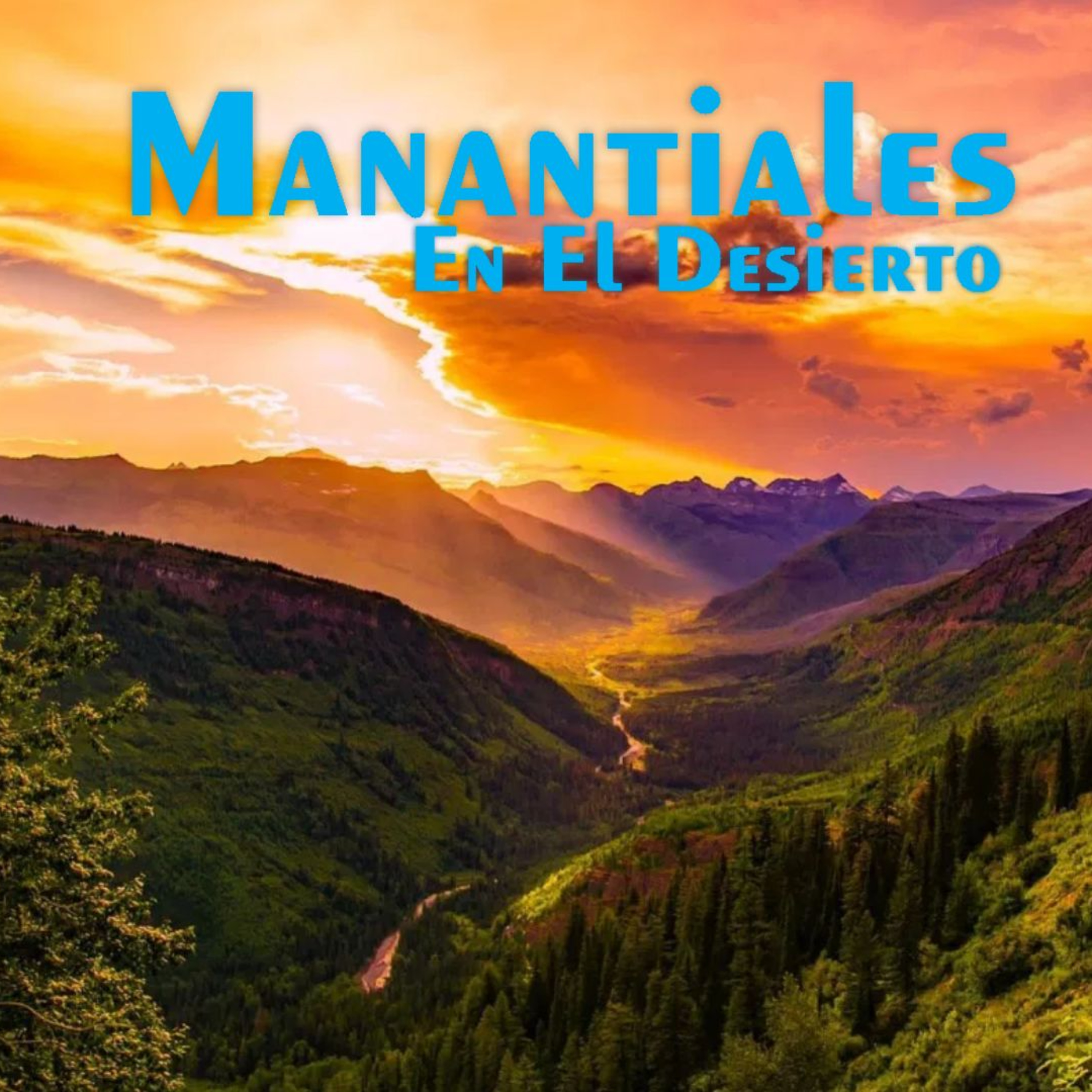 Manantiales en el Desierto - 25 de Agosto episode artwork