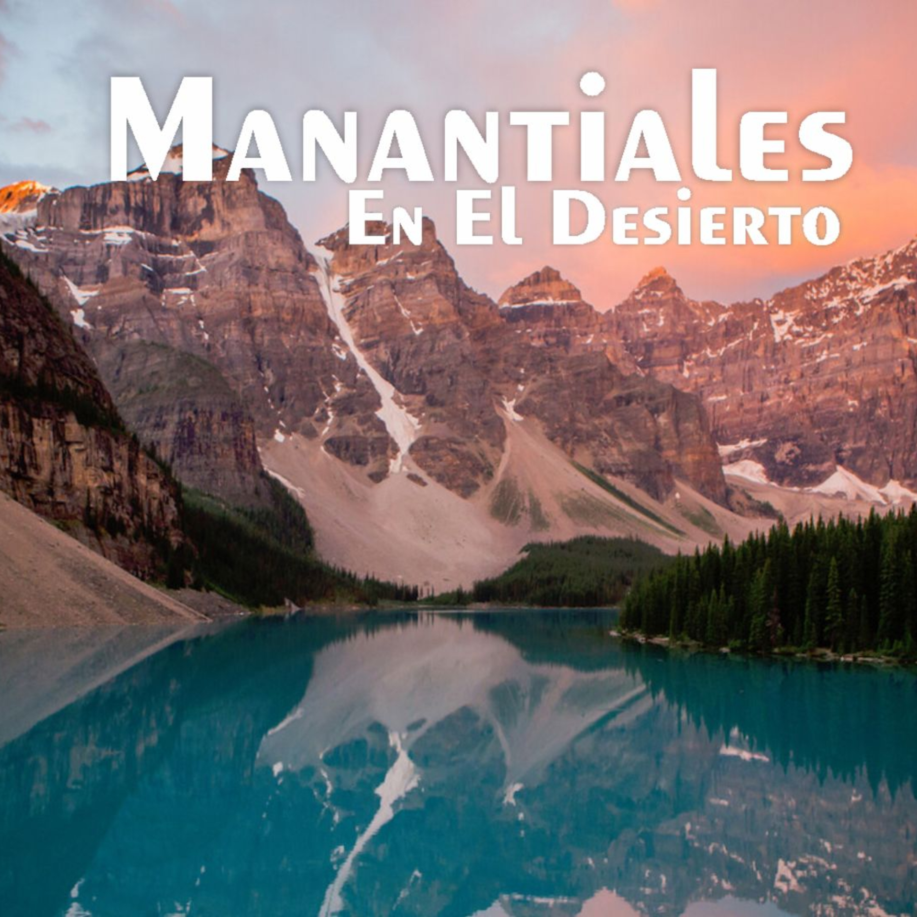 Manantiales en el Desierto - 26 de Agosto episode artwork