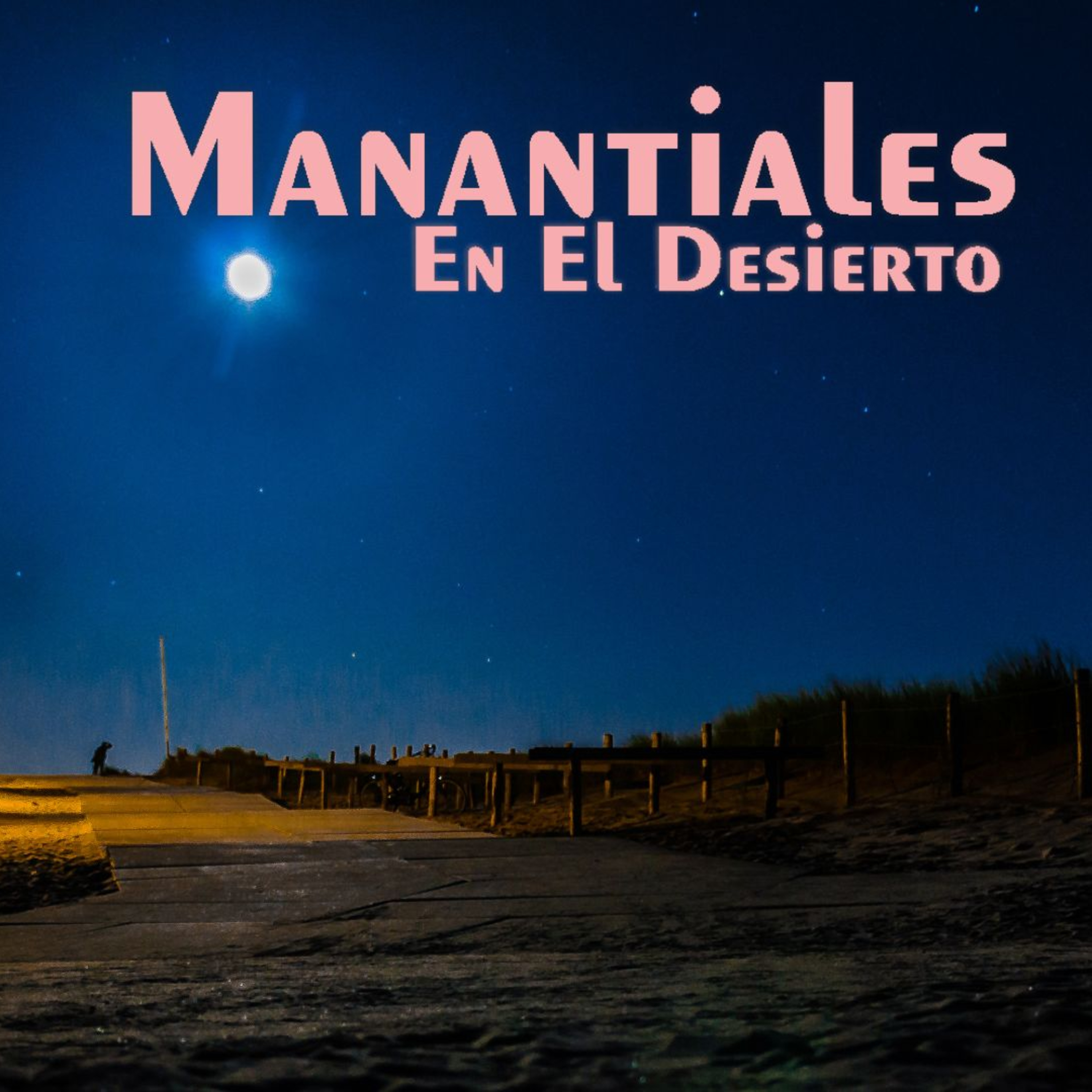 Manantiales en el Desierto - 6 de Septiembre episode artwork