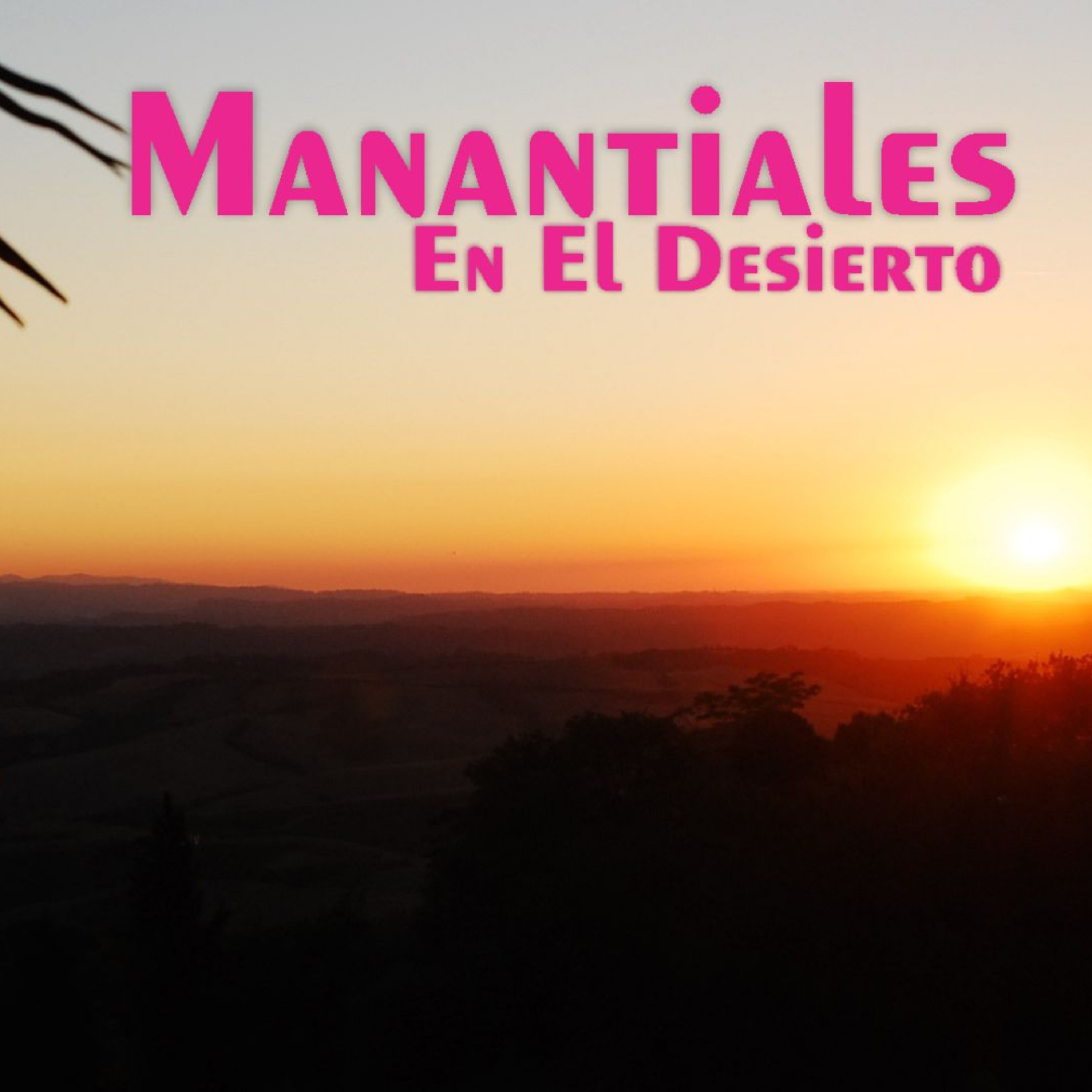 Manantiales en el Desierto - 17 de Septiembre episode artwork