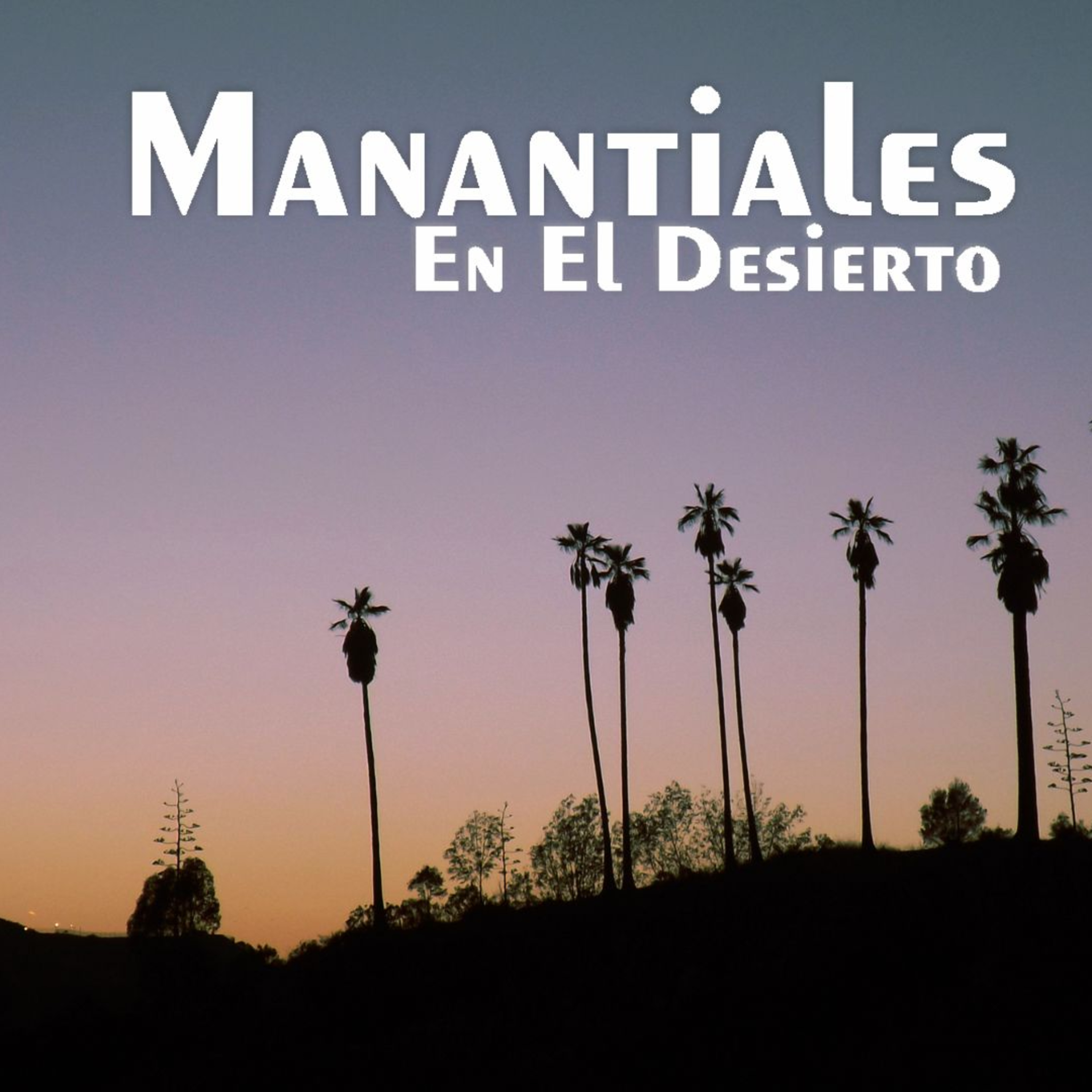 Manantiales en el Desierto - 26 de Septiembre episode artwork