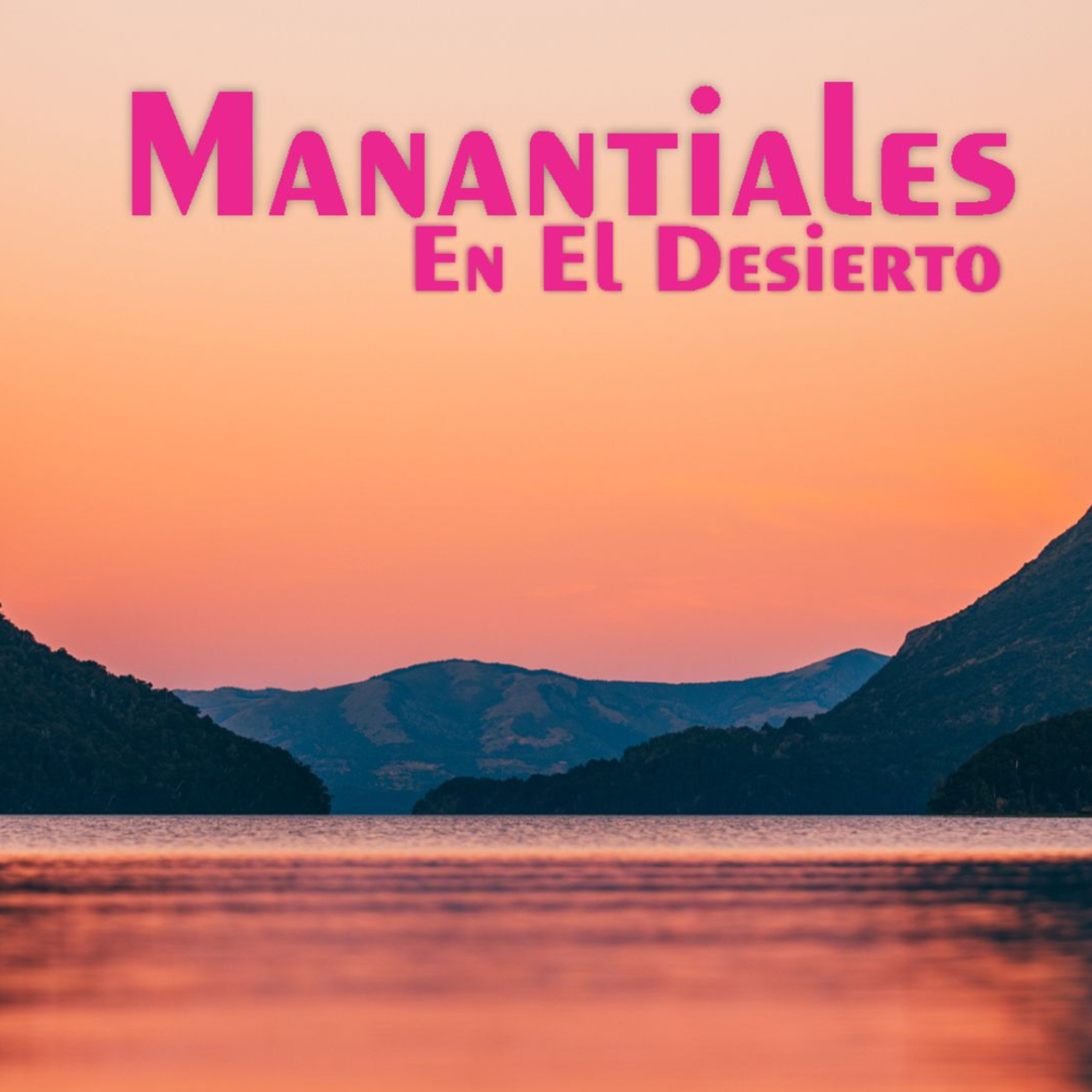 Manantiales en el Desierto - 30 de Septiembre episode artwork