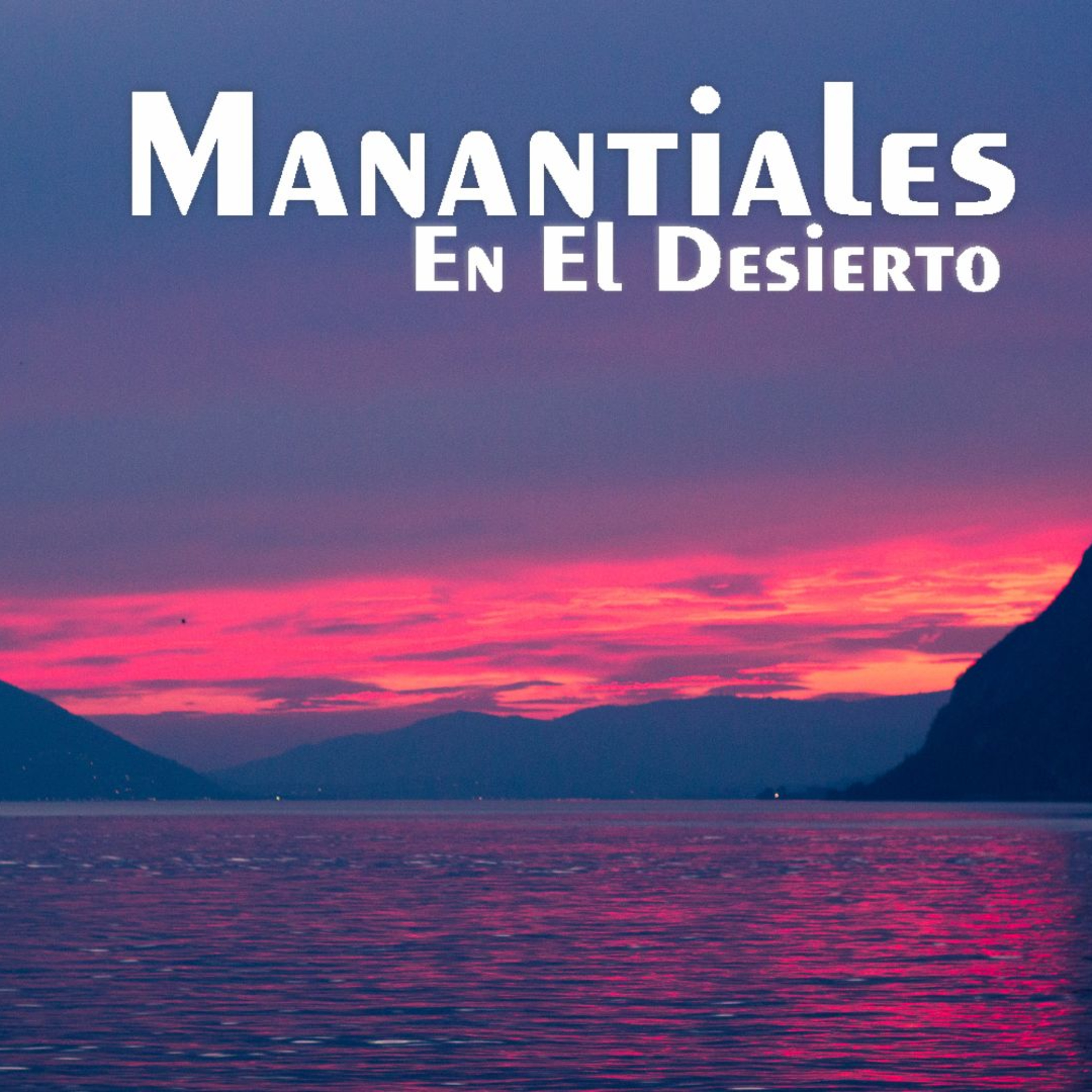 Manantiales en el Desierto - 3 de Octubre episode artwork