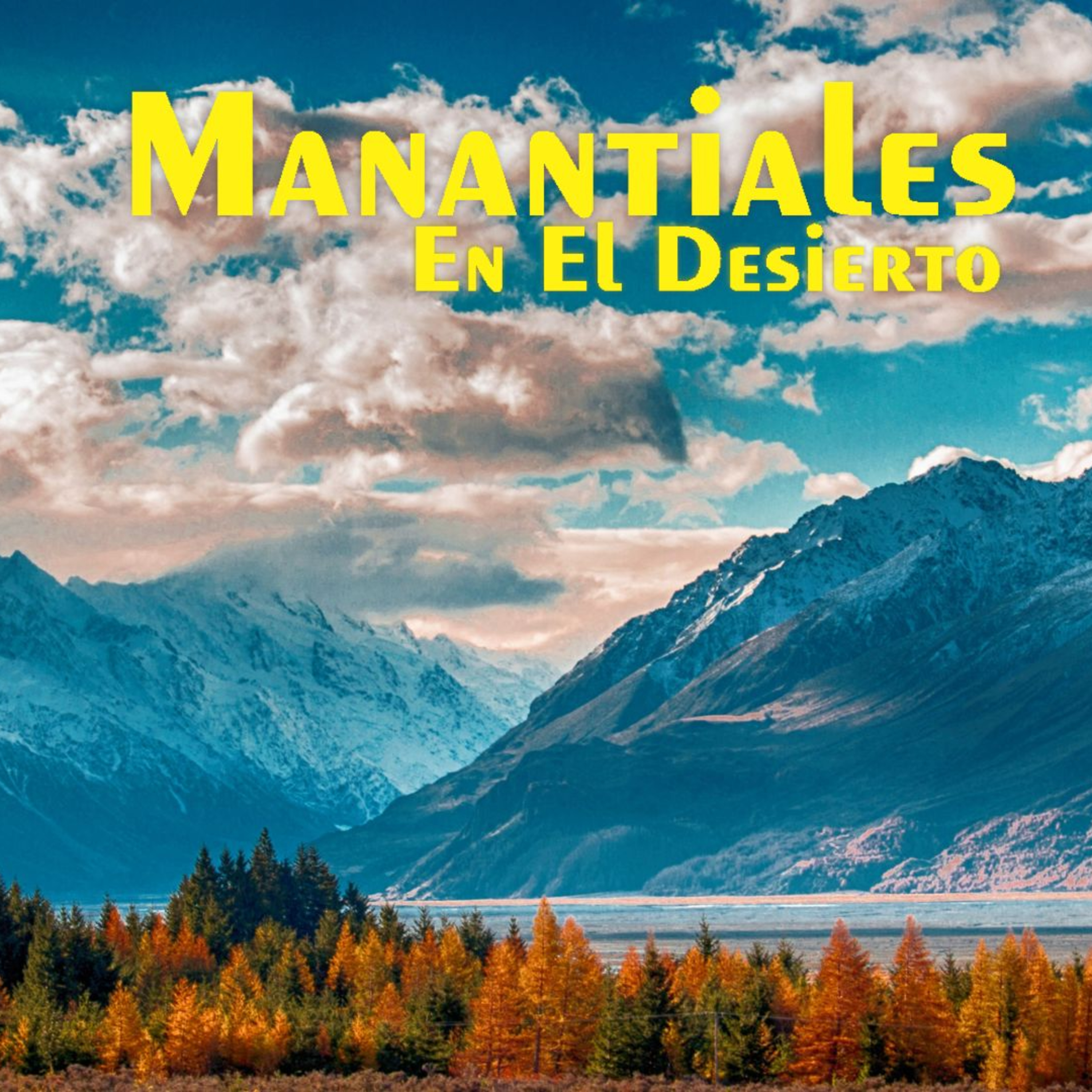 Manantiales en el Desierto - 4 de Octubre episode artwork