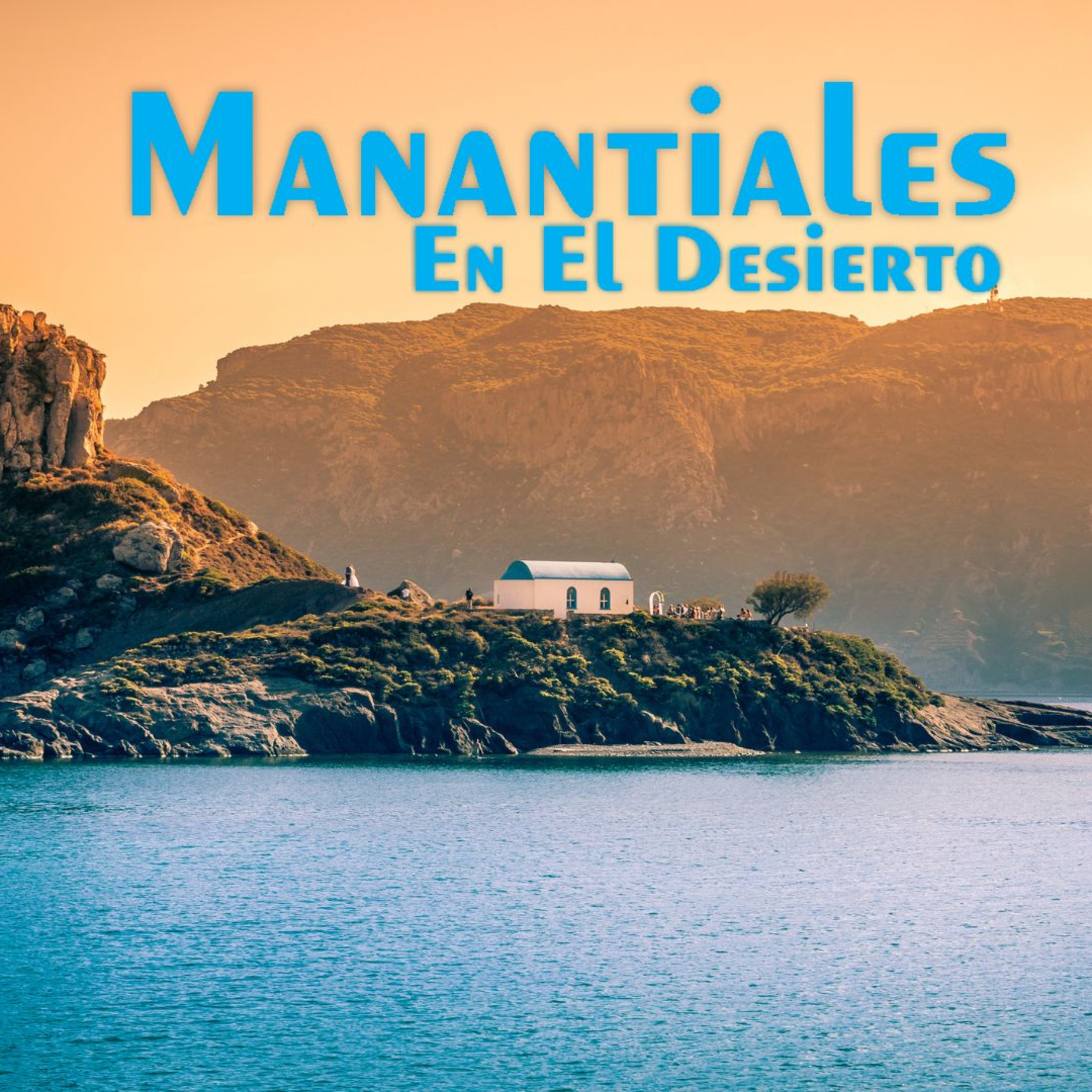 Manantiales en el Desierto - 18 de Octubre episode artwork