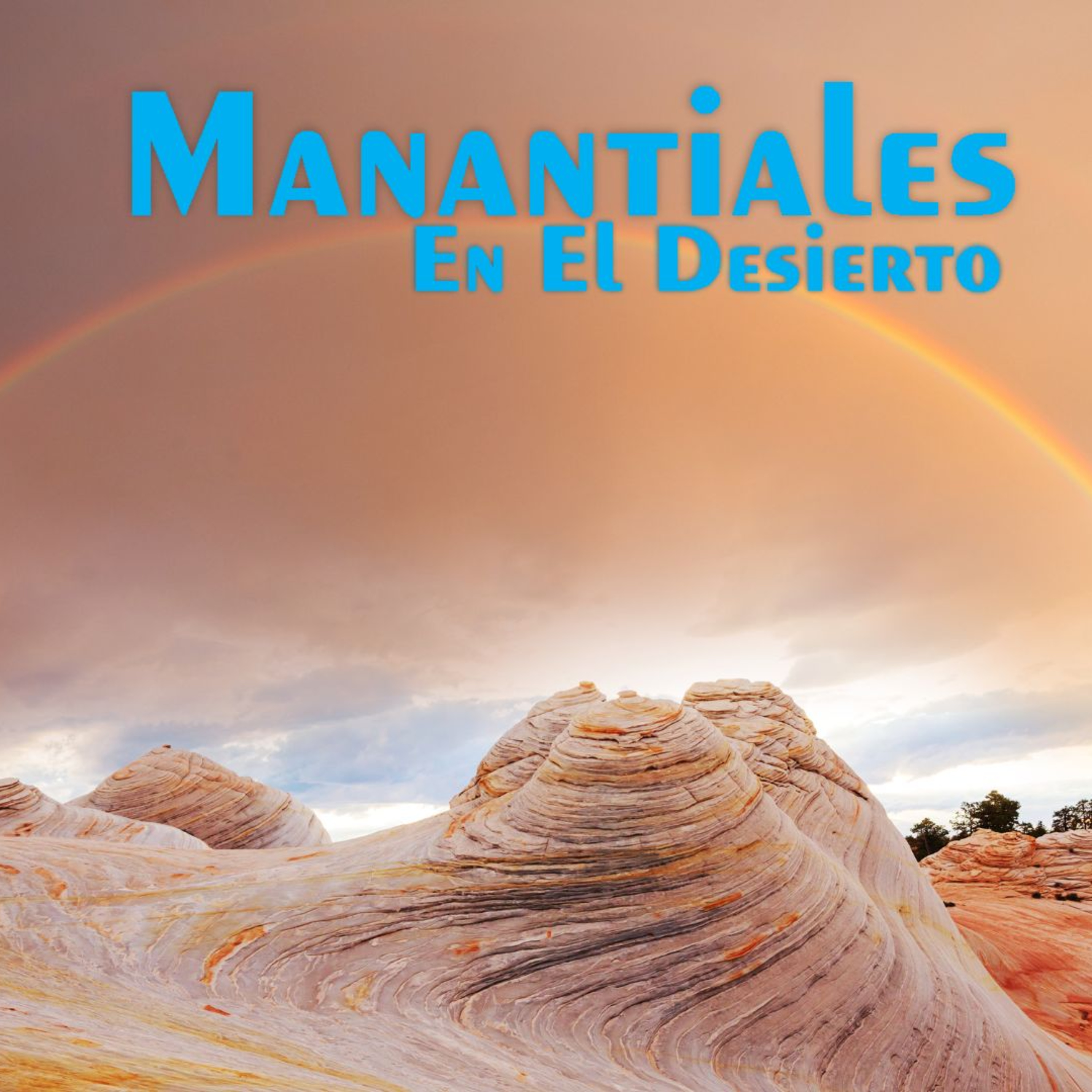 Manantiales en el Desierto - 19 de Octubre episode artwork