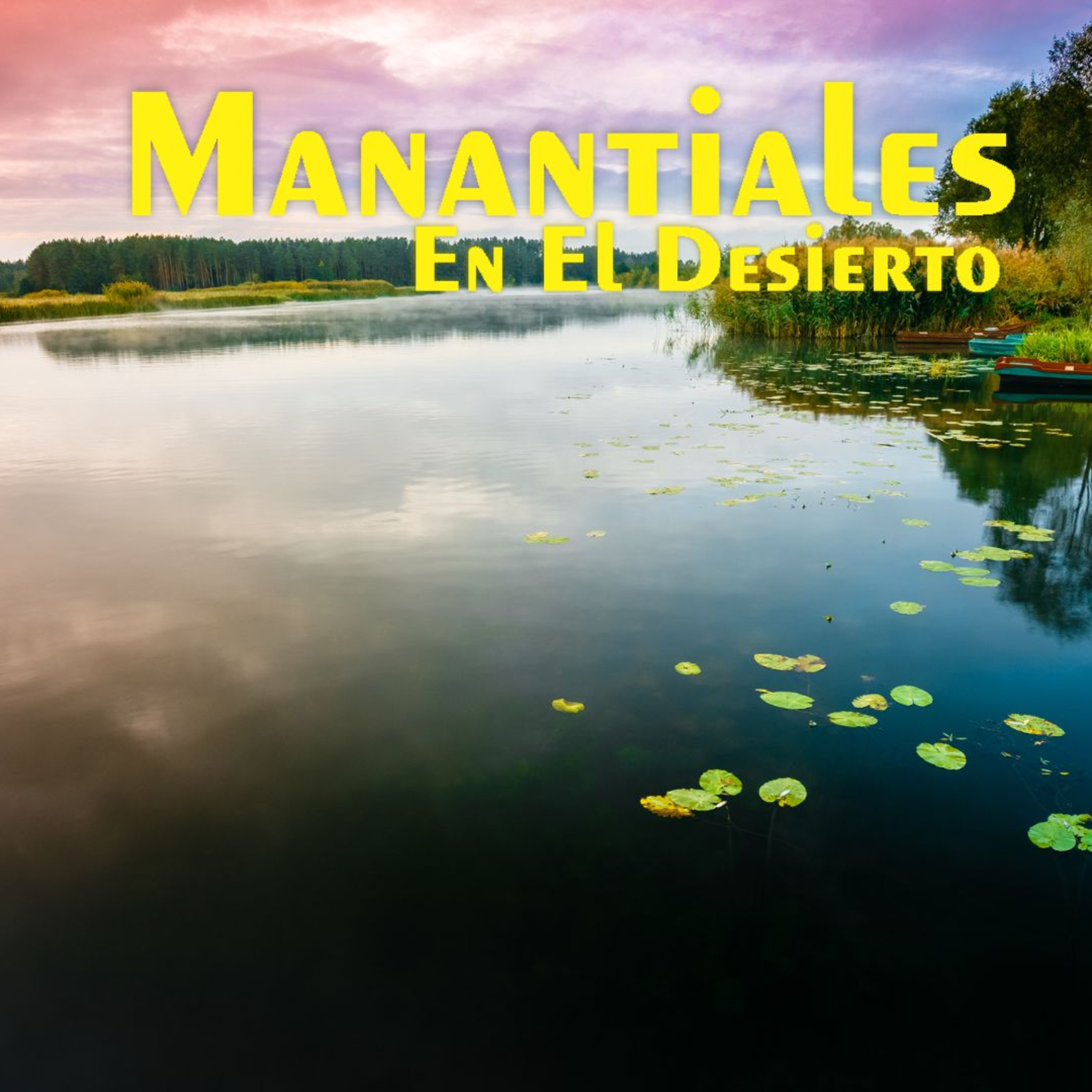 Manantiales en el Desierto - 20 de Octubre episode artwork