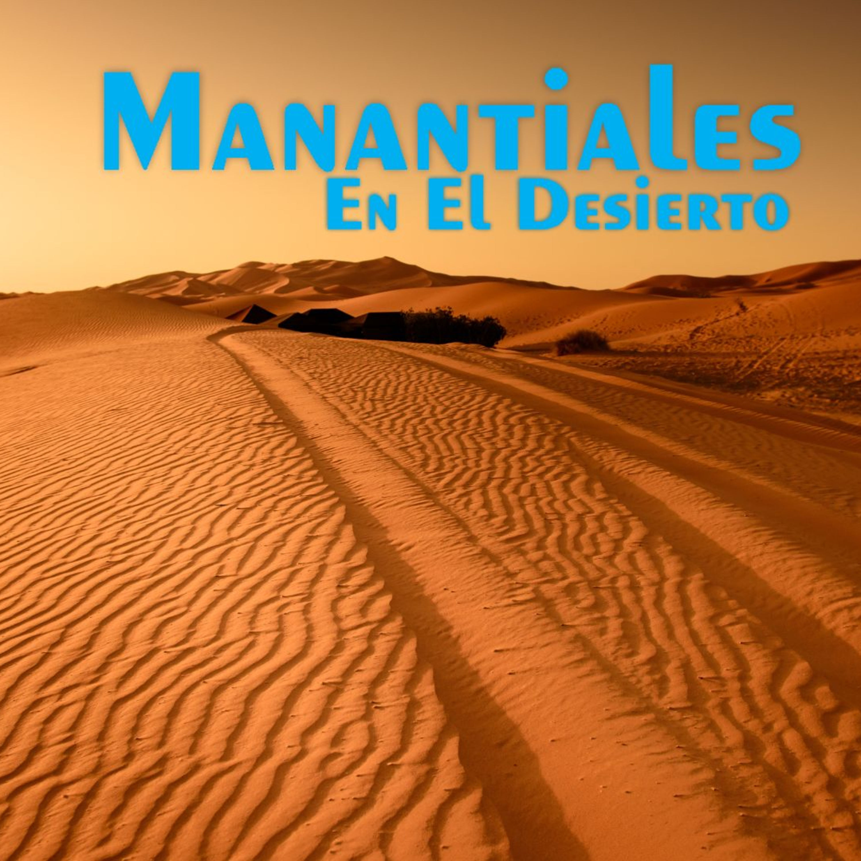 Manantiales en el Desierto - 28 de Octubre episode artwork