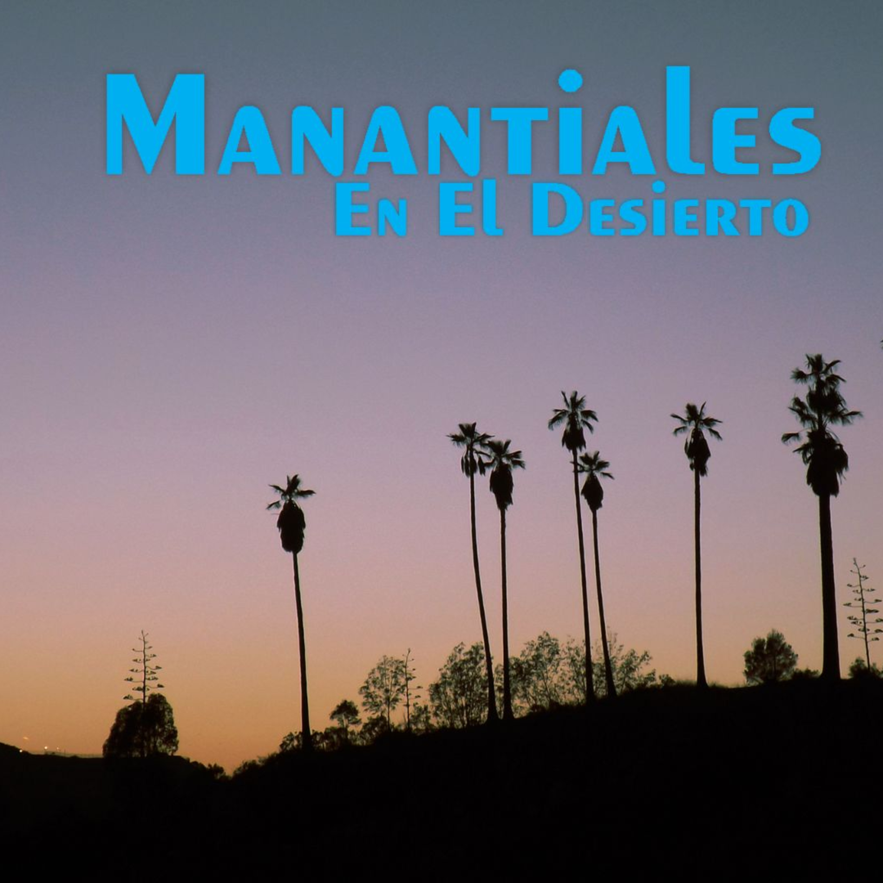 Manantiales en el Desierto - 29 de Octubre episode artwork
