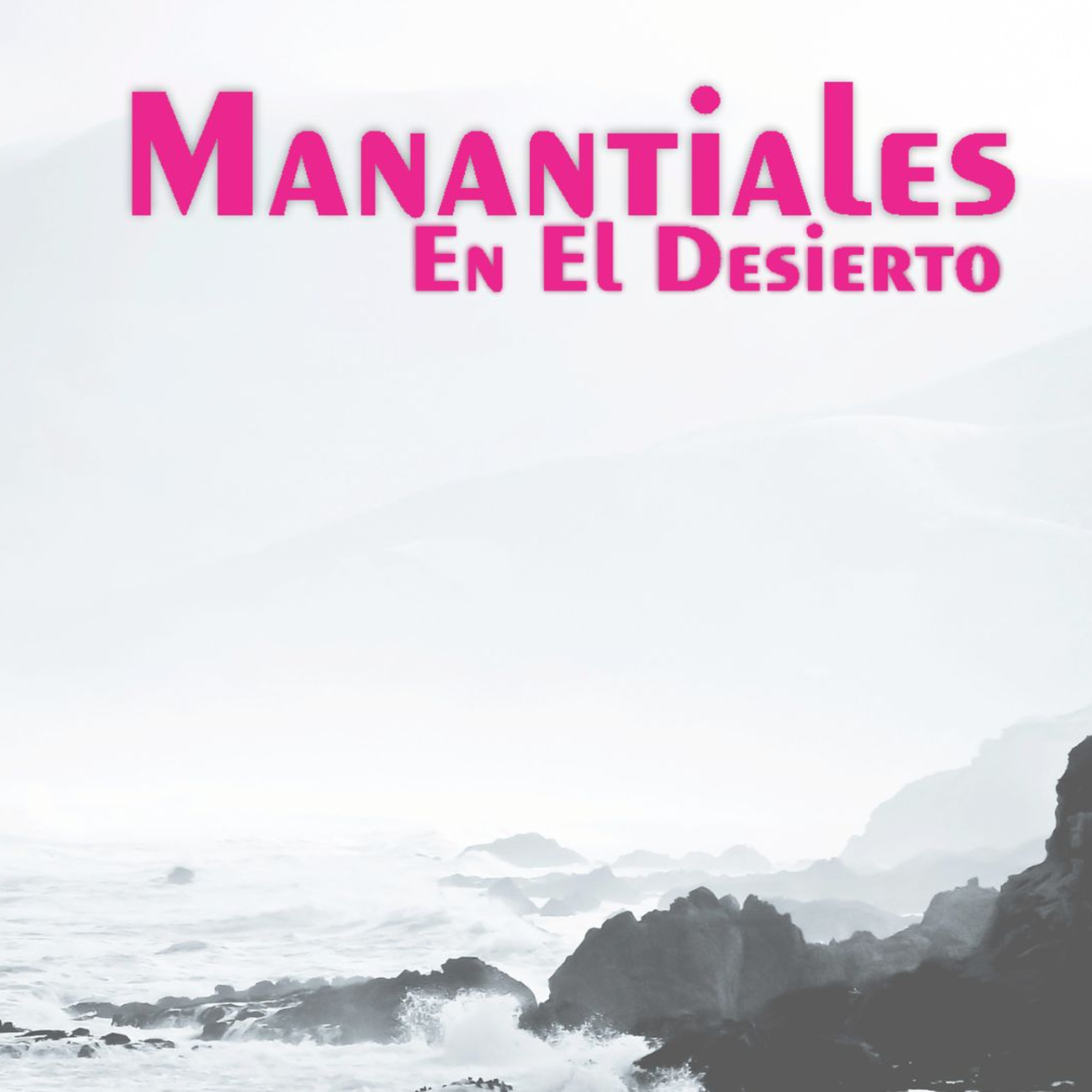 Manantiales en el Desierto - 7 de Noviembre episode artwork