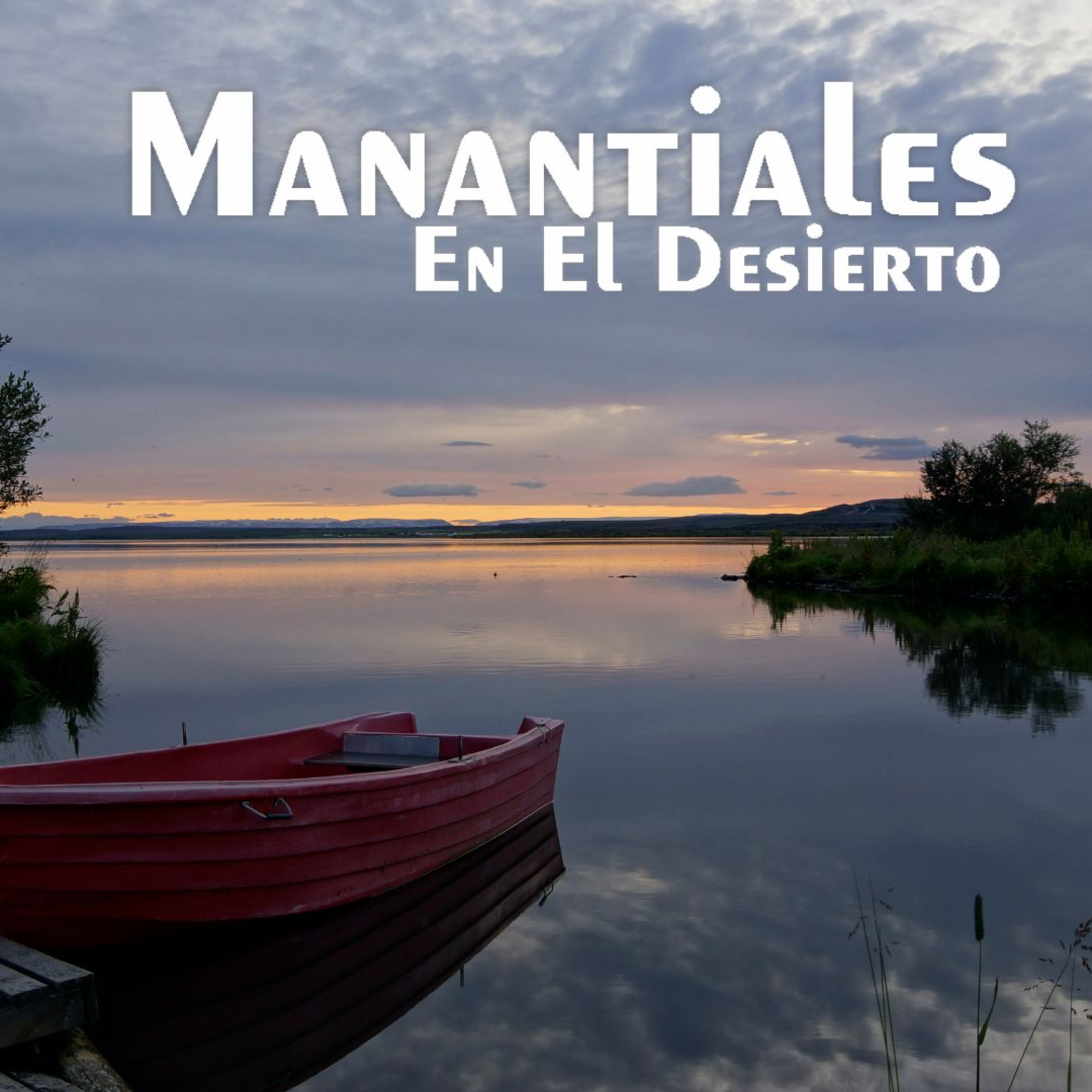 Manantiales en el Desierto - 24 de Noviembre episode artwork