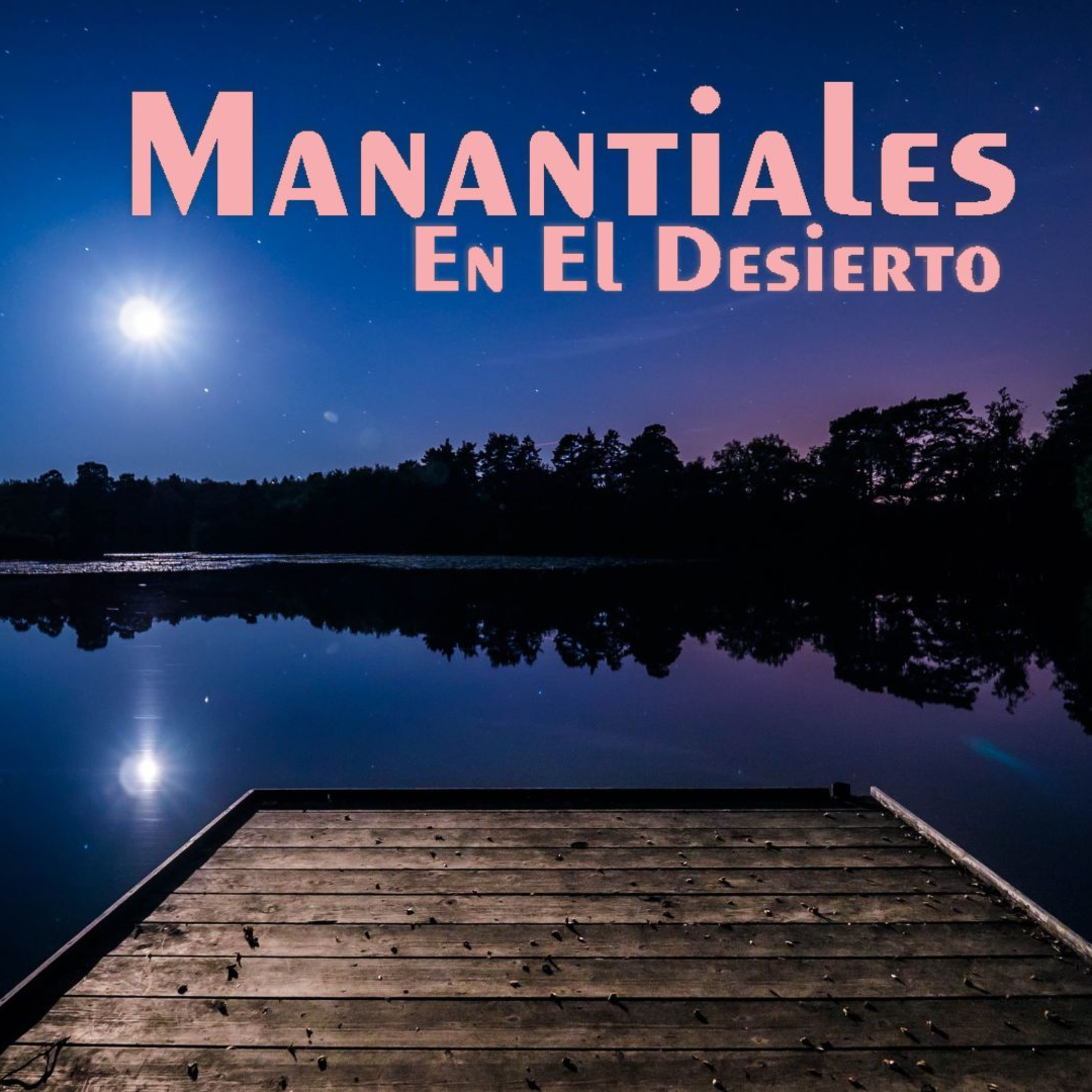 Manantiales en el Desierto - 8 de Enero episode artwork