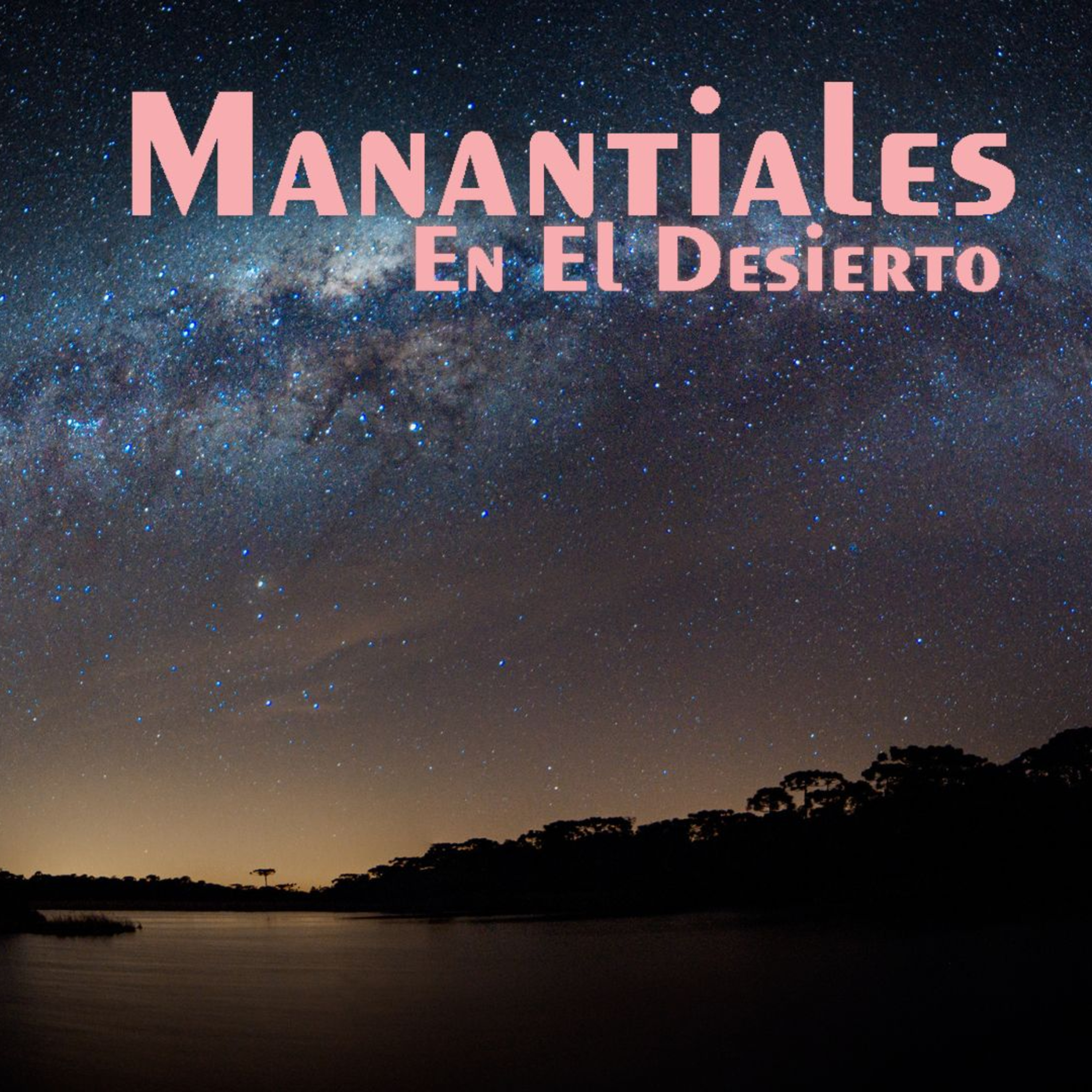 Manantiales en el Desierto - 10 de Enero episode artwork
