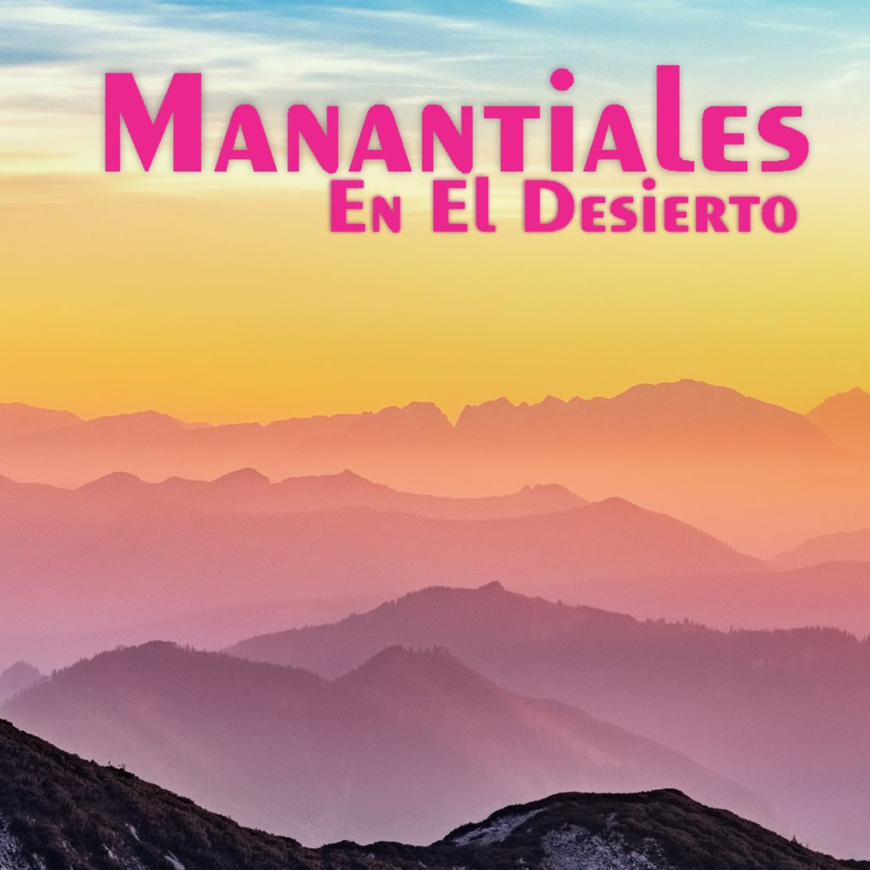 Manantiales en el Desierto - 8 de Febrero episode artwork