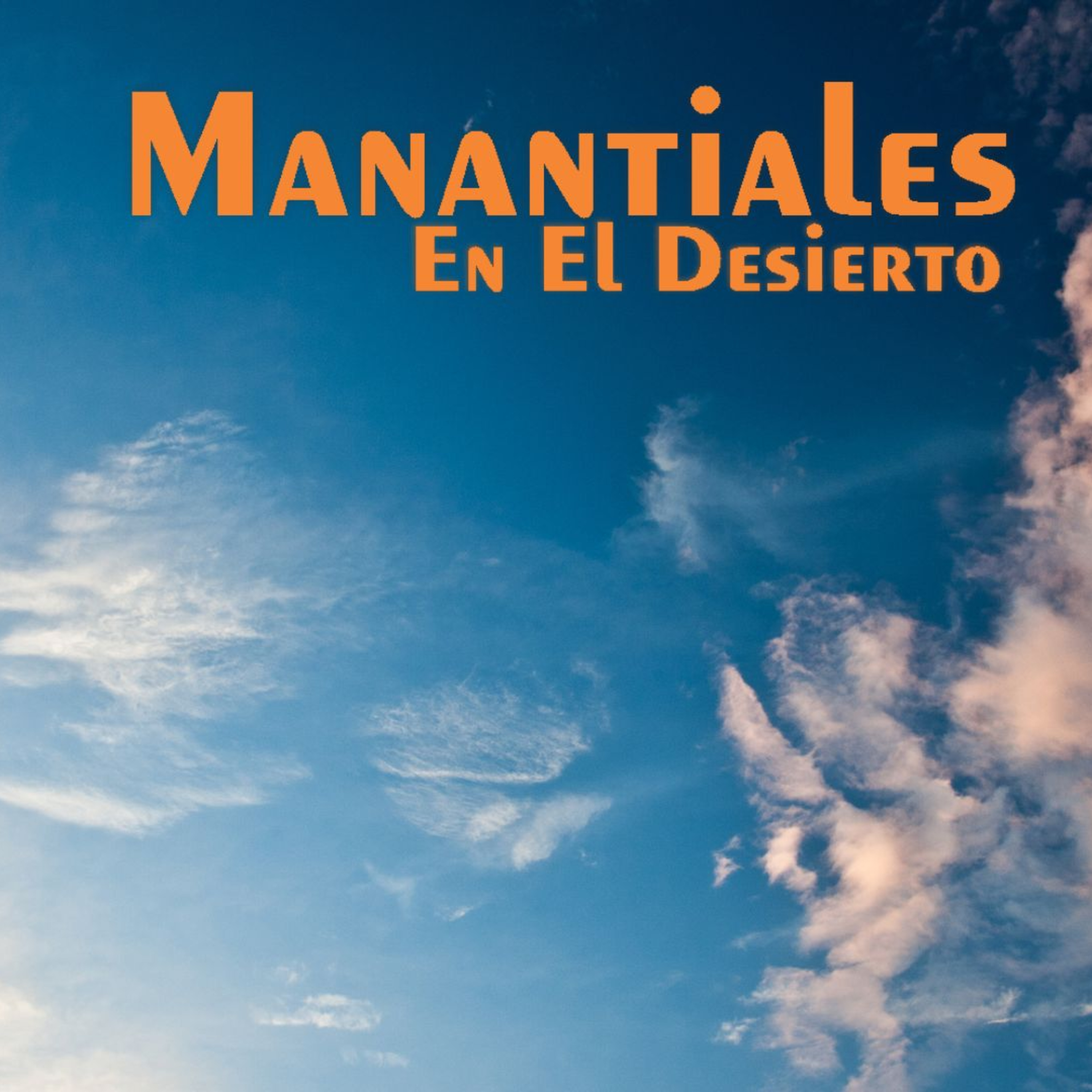 Manantiales en el Desierto - 9 de Febrero episode artwork