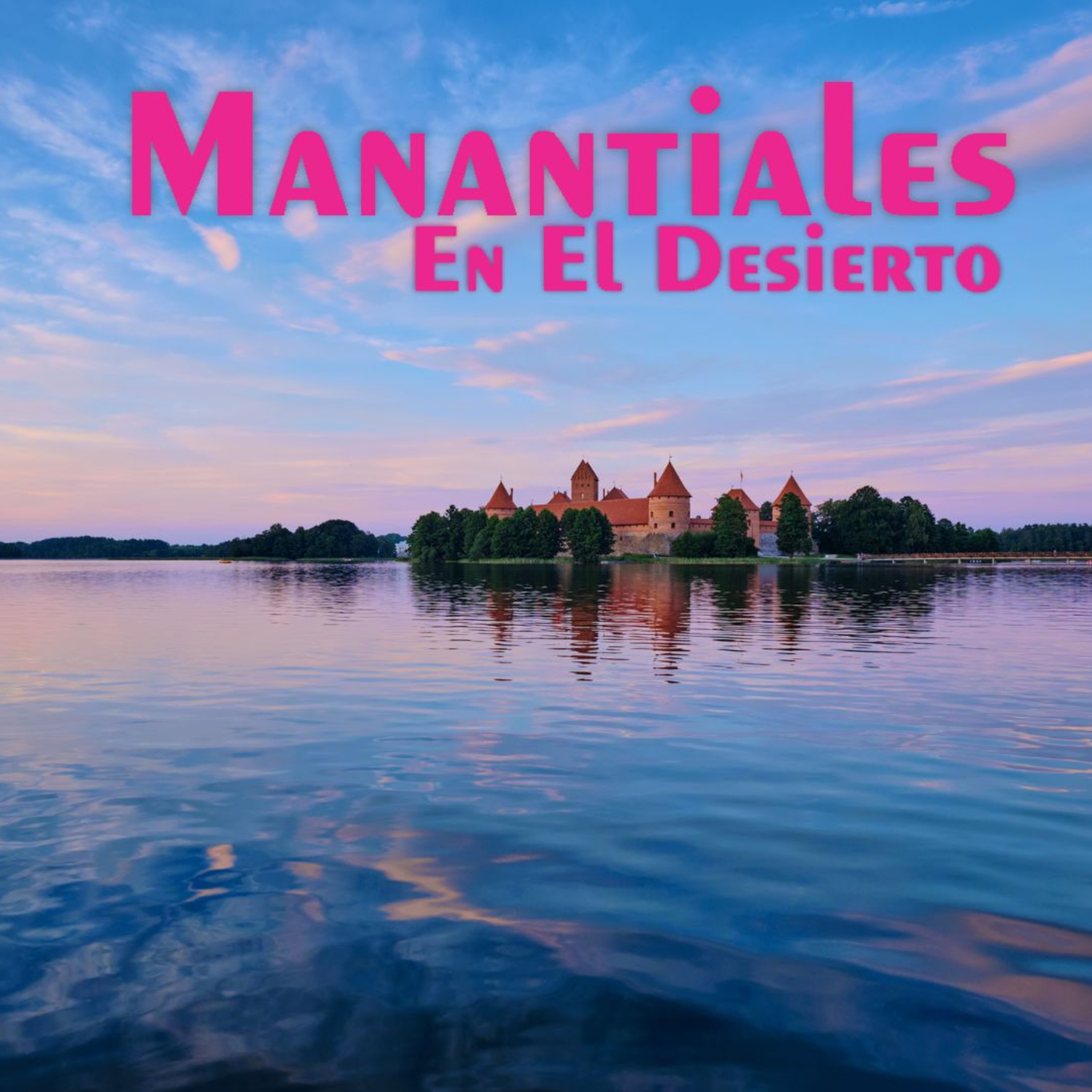 Manantiales en el Desierto - 3 de Marzo episode artwork