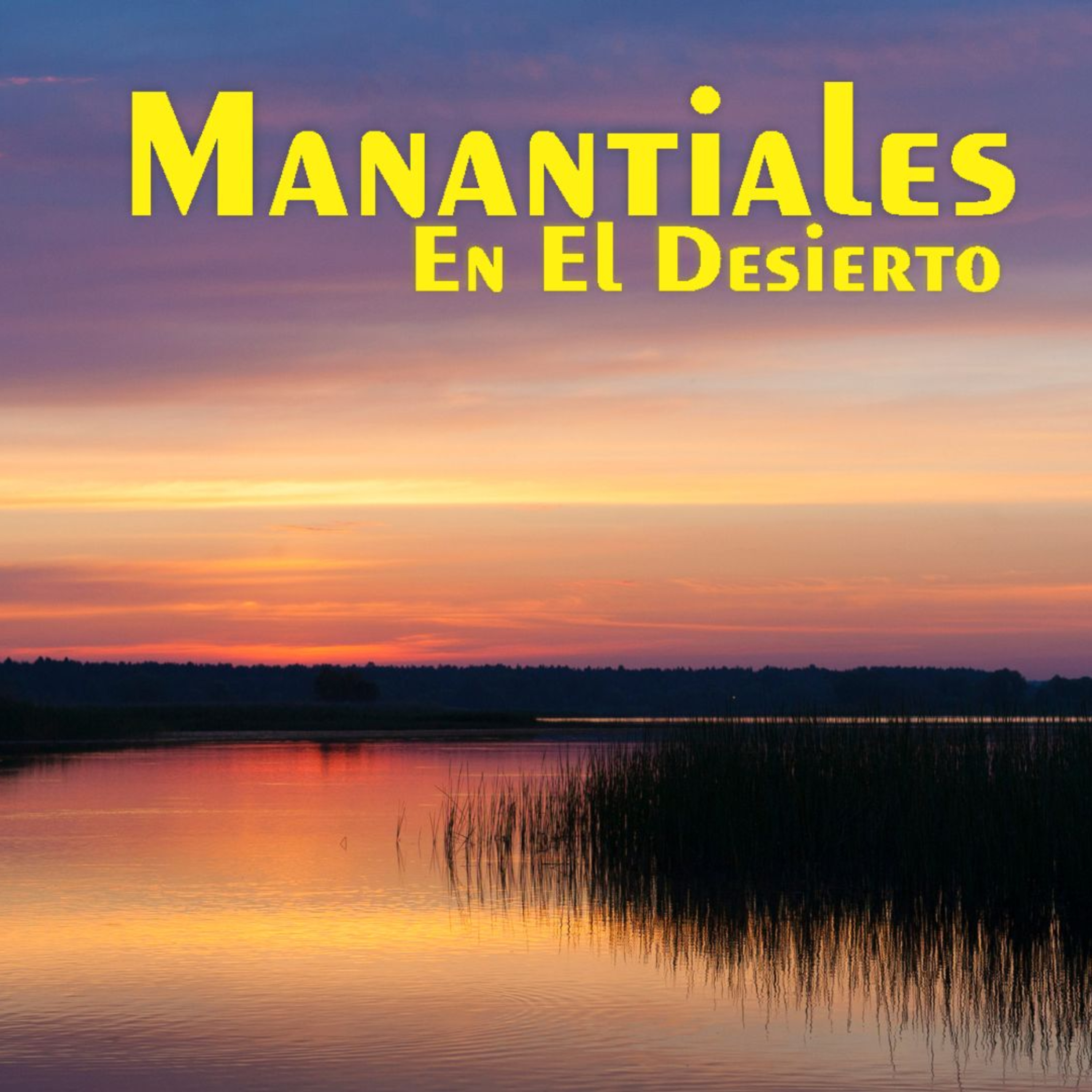 Manantiales en el Desierto - 6 de Marzo episode artwork