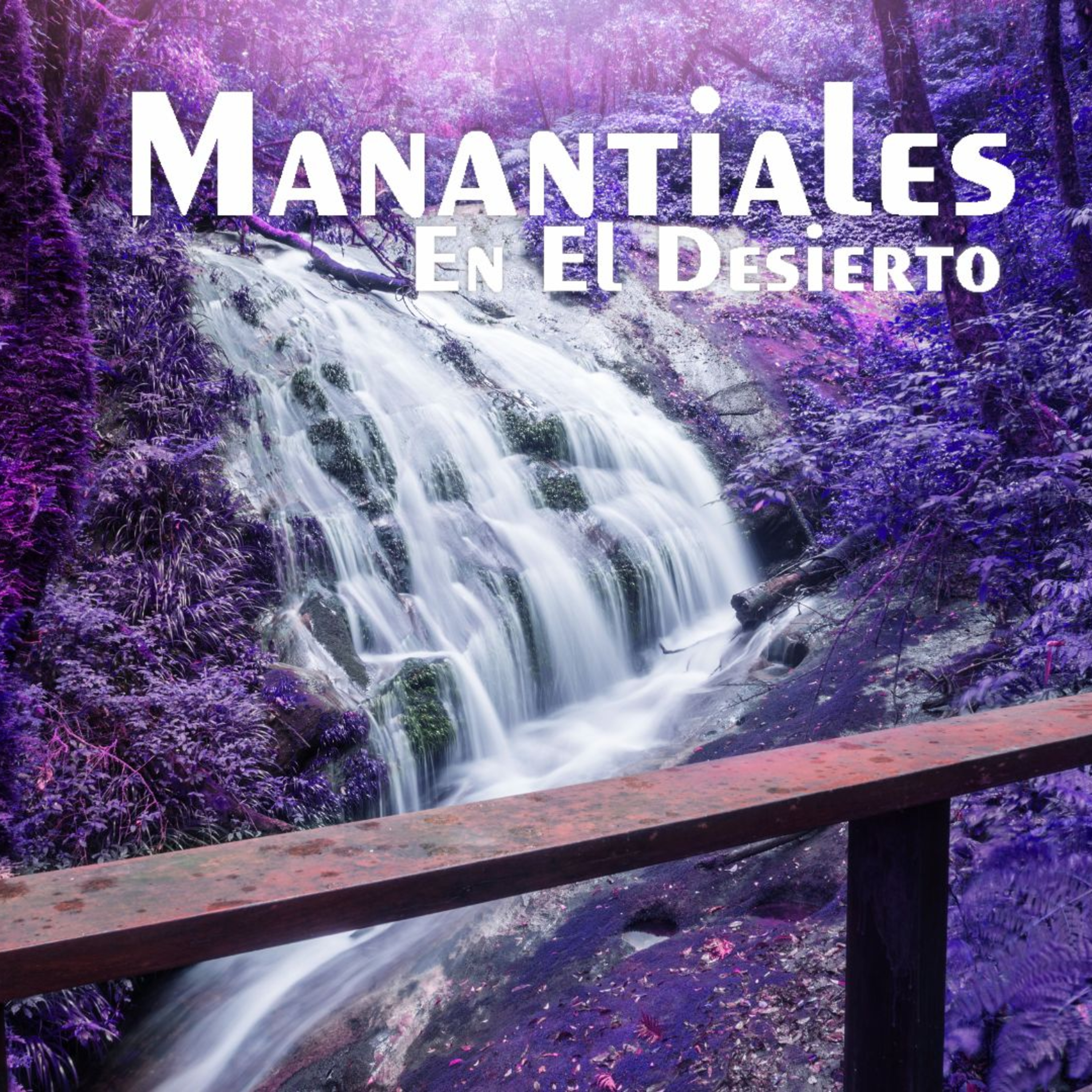 Manantiales en el Desierto - 14 de Marzo episode artwork