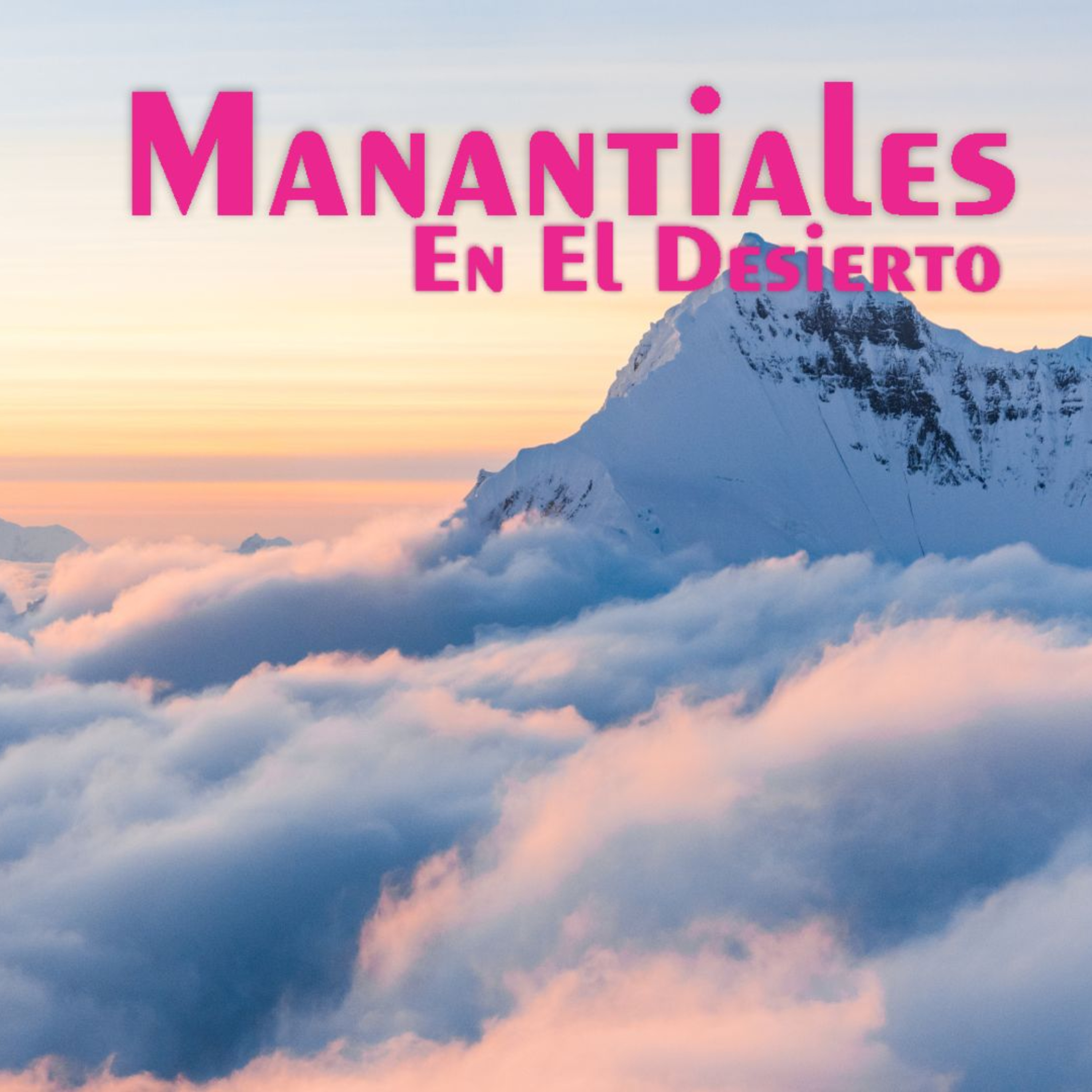 Manantiales en el Desierto - 16 de Marzo episode artwork